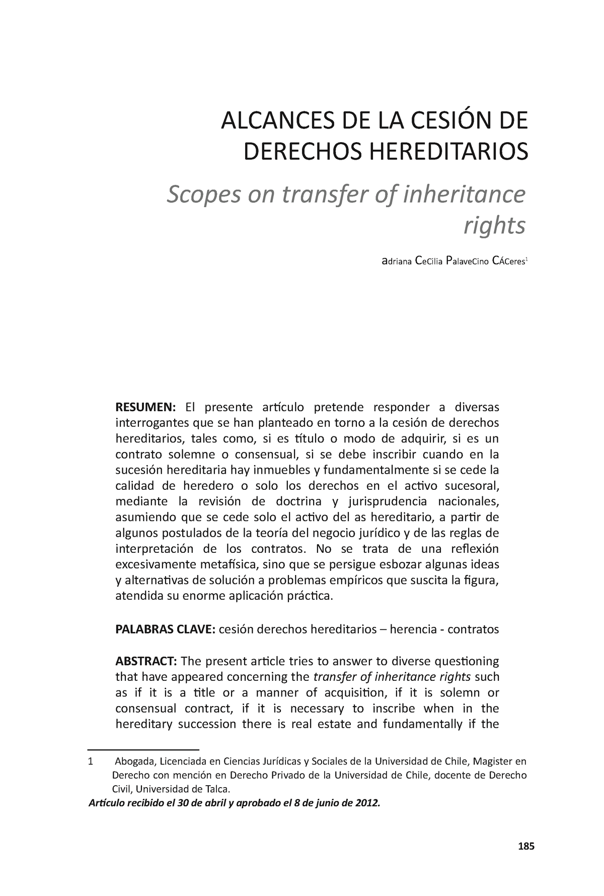 Alcances de la cesión de derechos hereditarios - ALCANCES DE LA DE DERECHOS  HEREDITARIOS Scopes on - Studocu