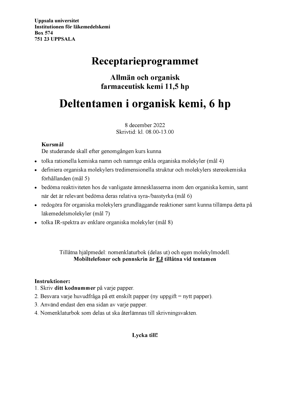 3FK400 R1 Organisk Kemi 2022-12-08 Lösningförslag - Uppsala Universitet ...