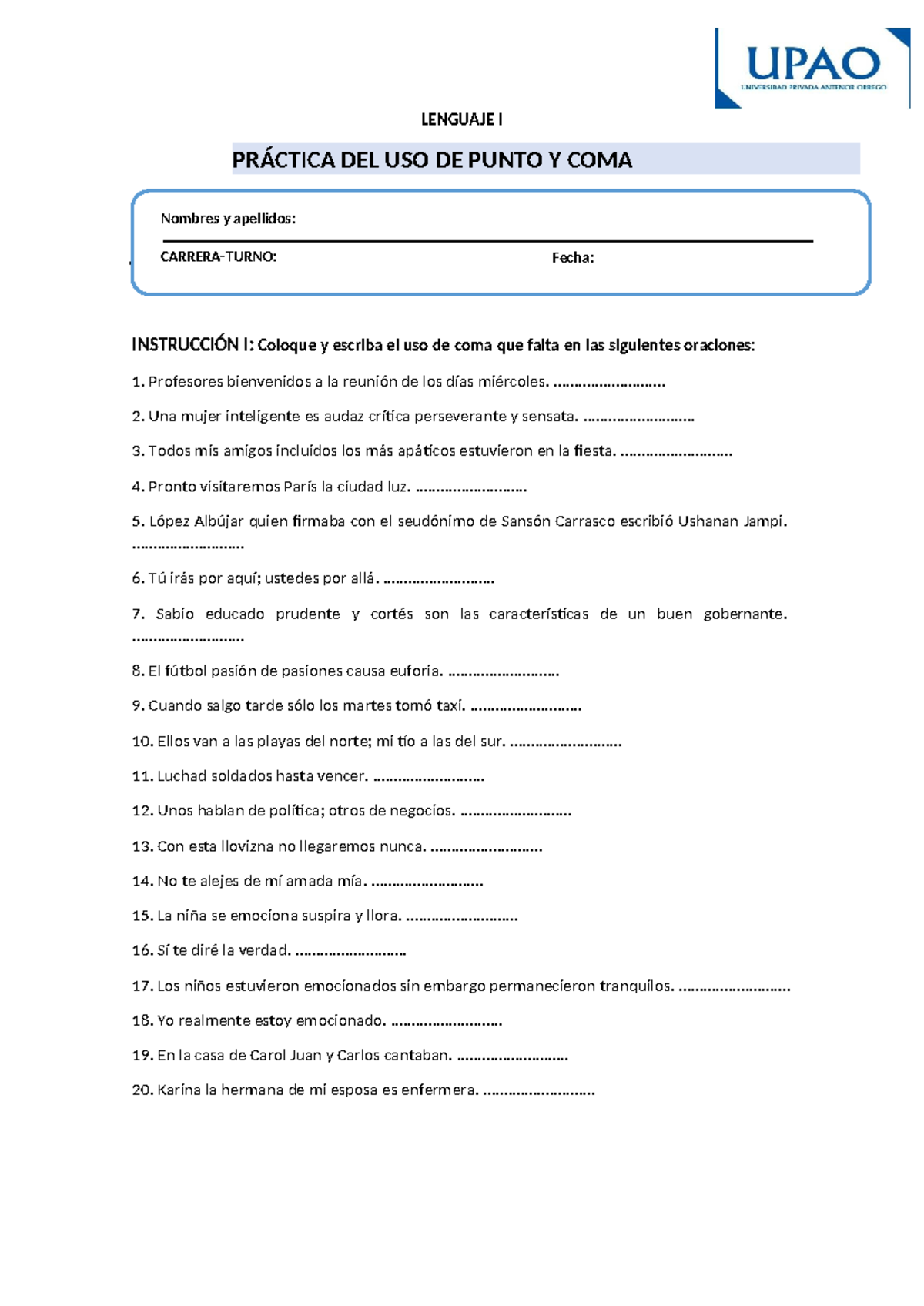 Práctica uso del punto y la coma - LENGUAJE I PRÁCTICA DEL USO DE PUNTO ...