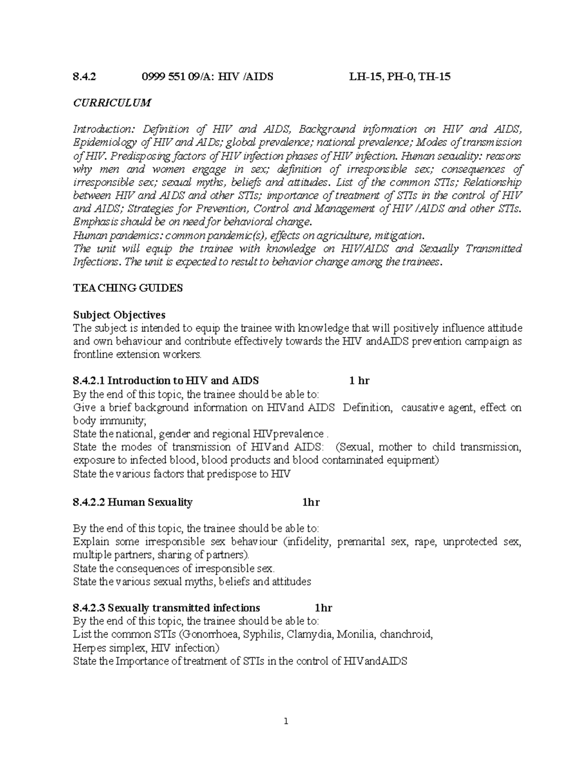 HIV AIDS Lecture Notes 8.4 0999 551 09/A HIV /AIDS LH15, PH0, TH