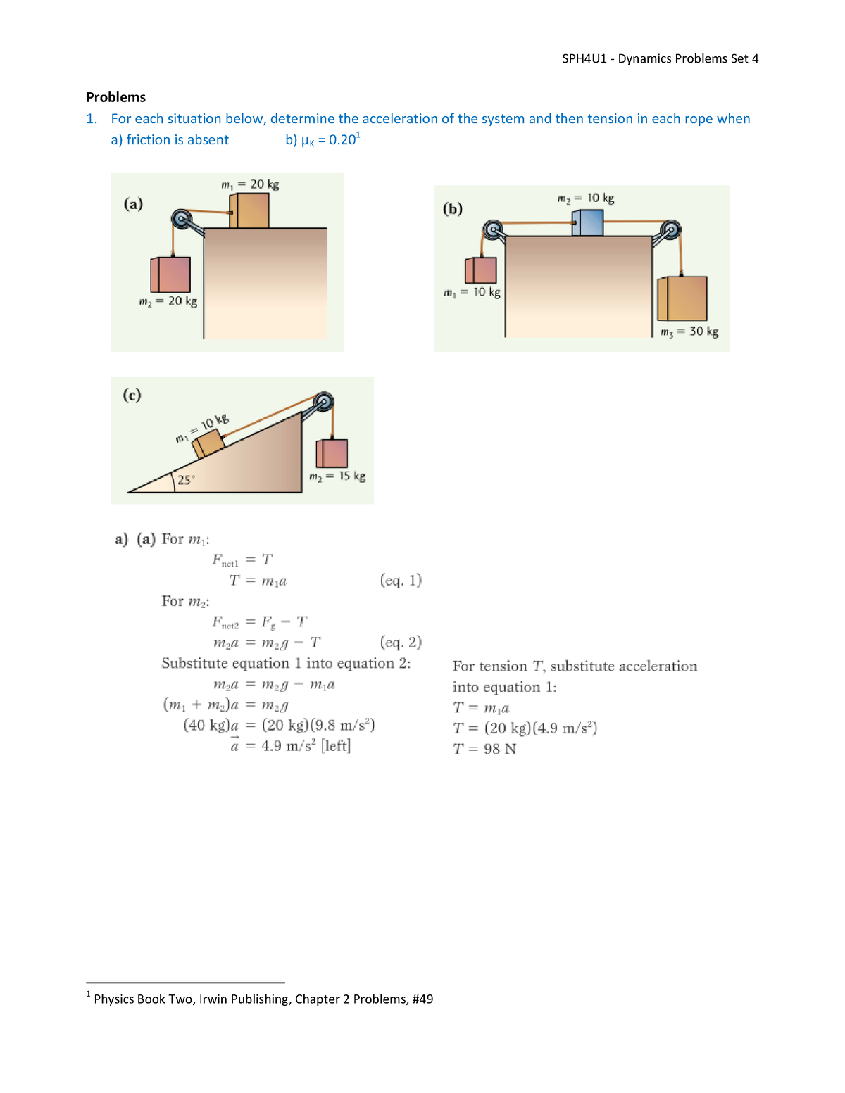 Dynamics Problems Set412 Solutions 17v95ou - Problems 1. For each ...