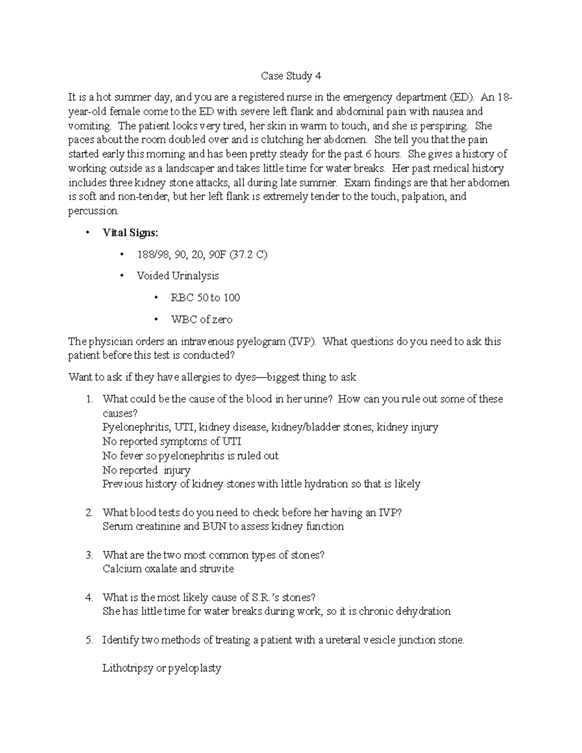 Kidney case study Case Study 4 It is a hot summer day, and you are a