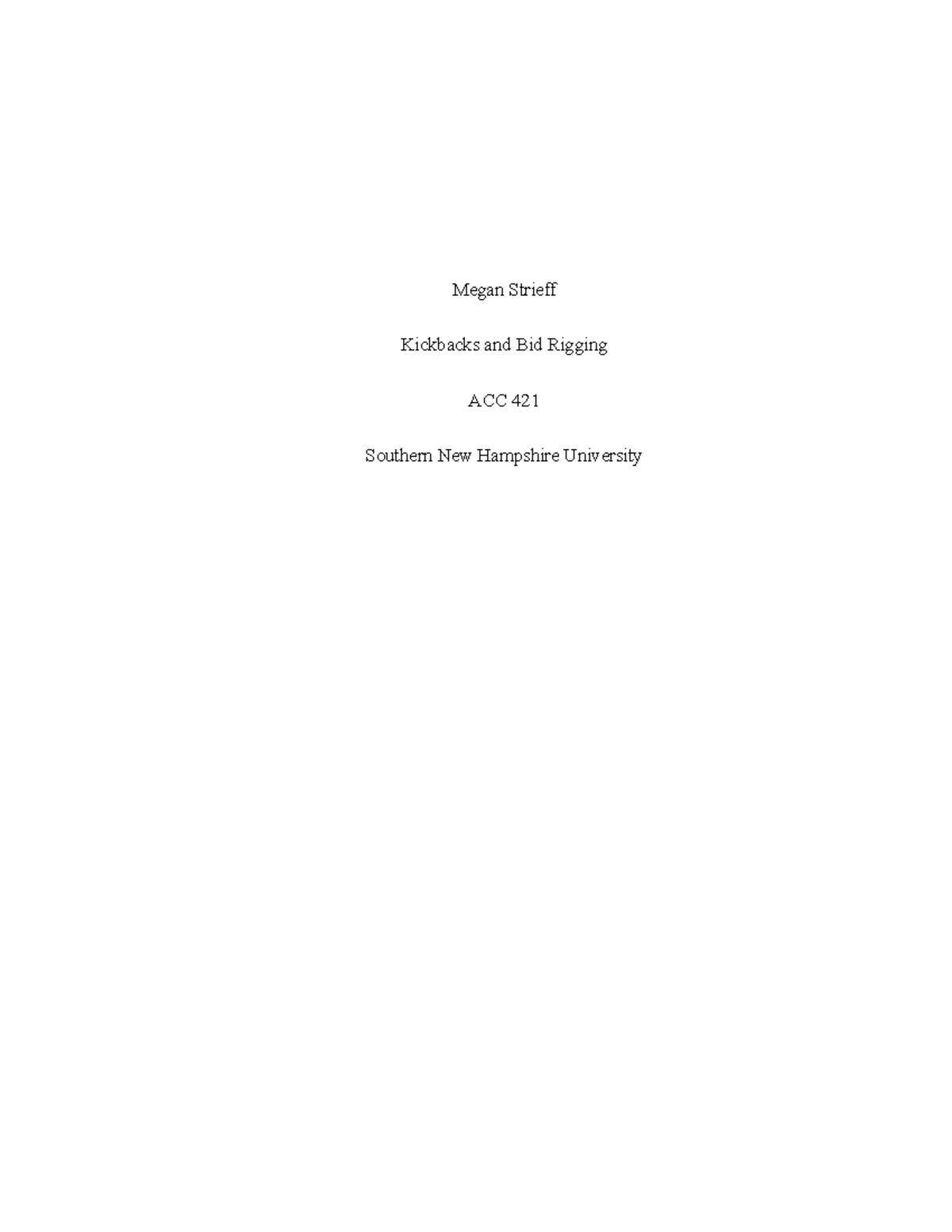 Kickbacks and Bid Rigging Megan Strieff Kickbacks and Bid Rigging ACC