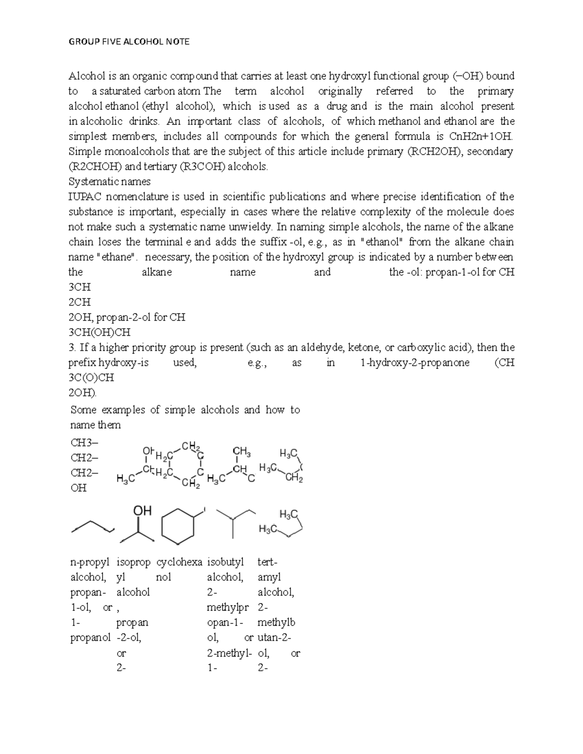 Alcohol note Good for beginners Alcohol is an organic compound that