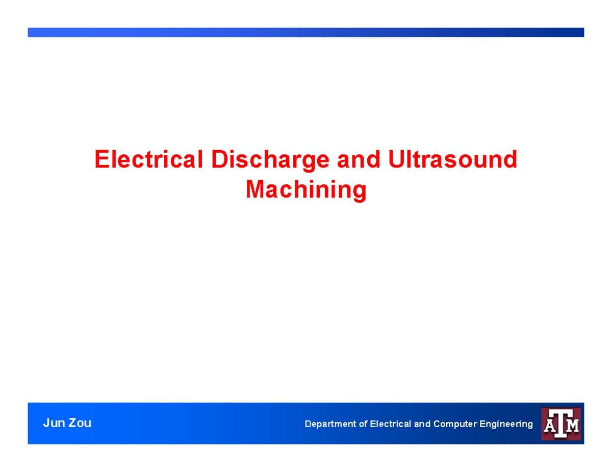 Discharge ultrasound machining Electrical Discharge and Ultrasound