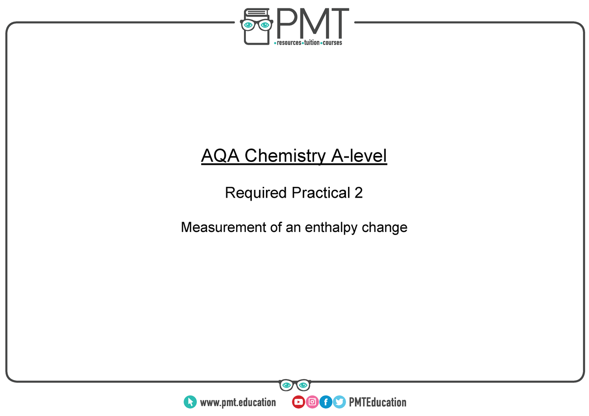 RP 02 - Measuring Enthalpy Change - AQA Chemistry A-level Required ...