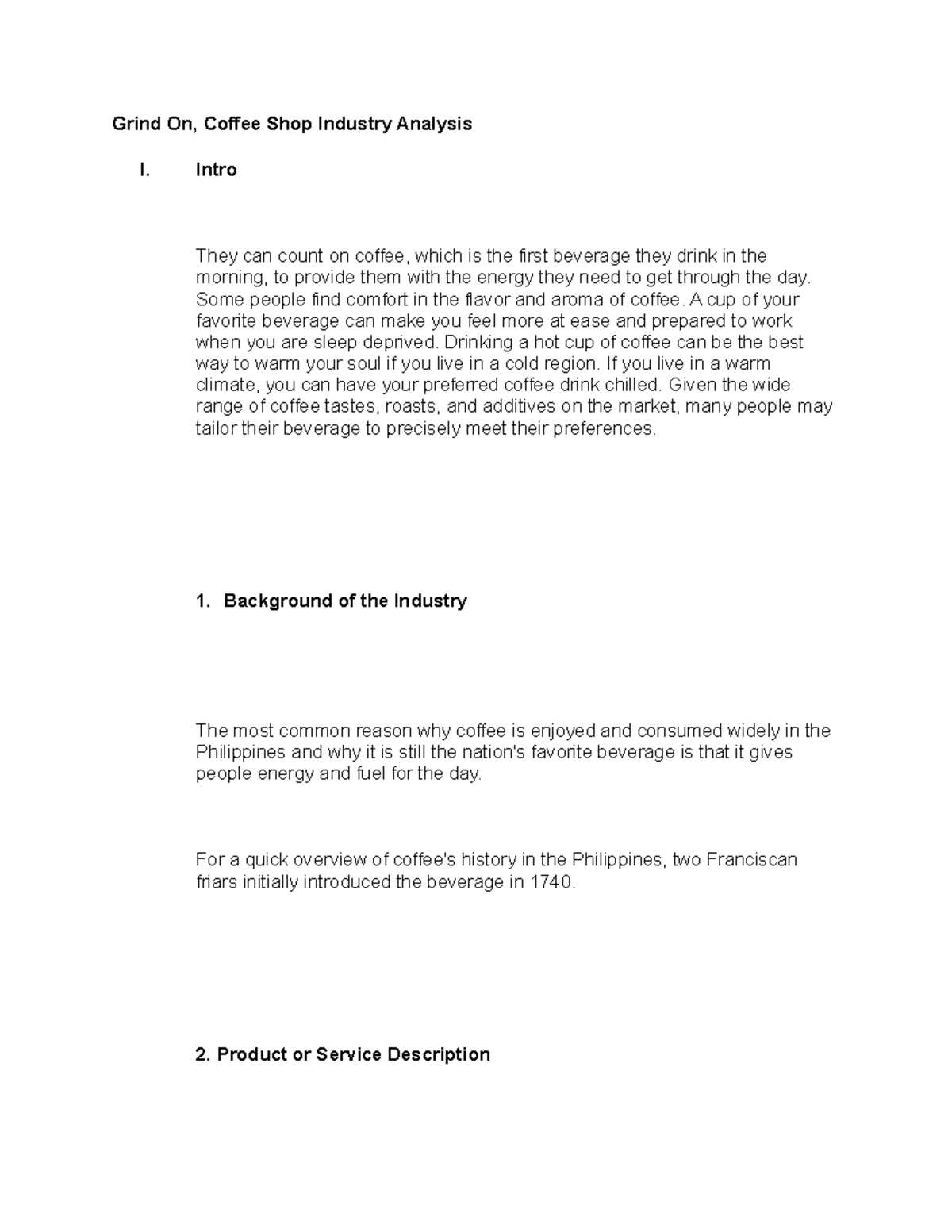 Grind On Coffee Shop Industry Analysis Intro They can count on coffee