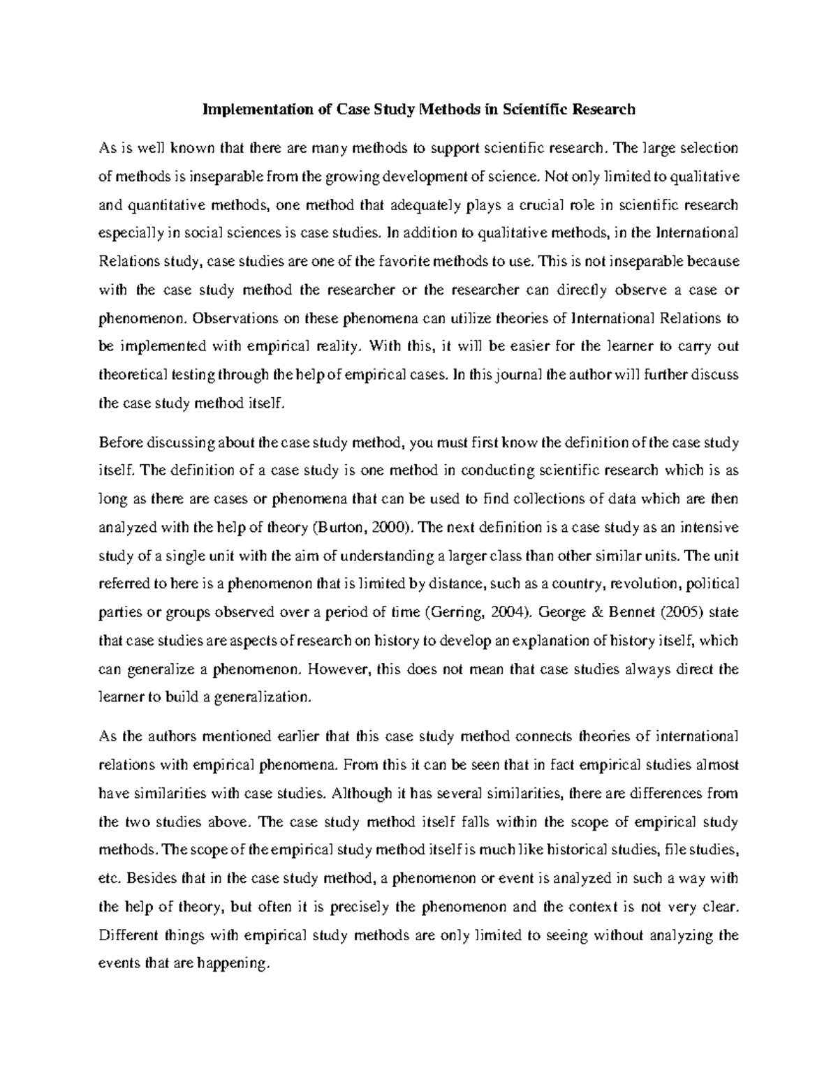 Implementation of Case Study Methods in Scientific Research The large