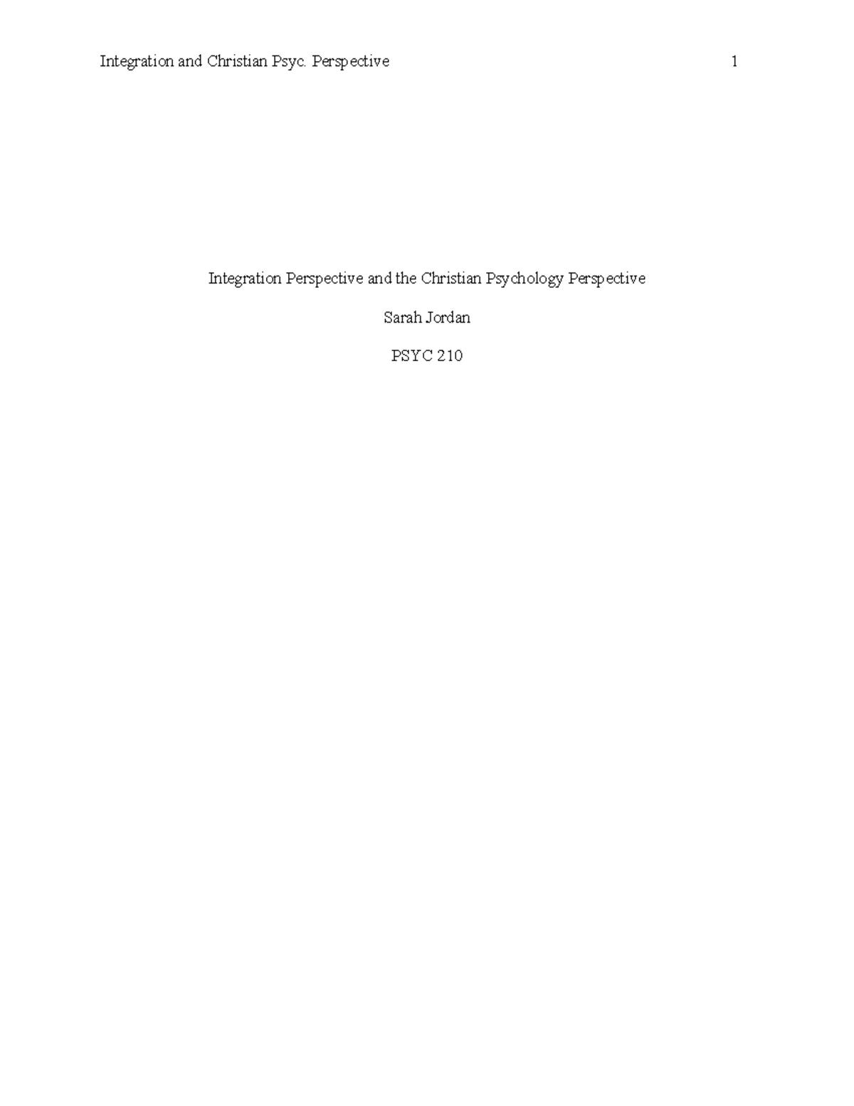 Unit 7 Paper - Integration and Christian Psyc. Perspective 1 ...