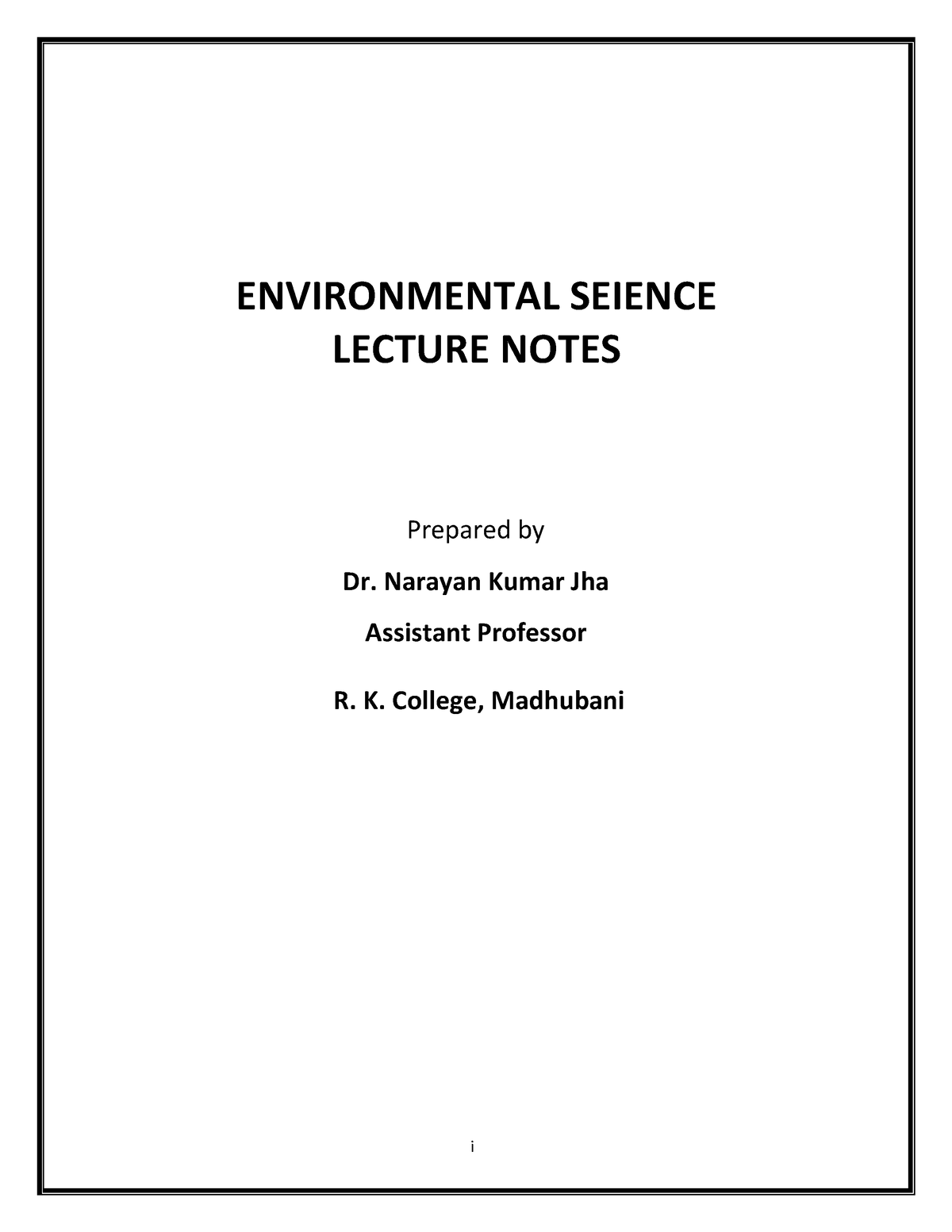 Environmental- Science-1 - I ENVIRONMENTAL SEIENCE LECTURE NOTES ...