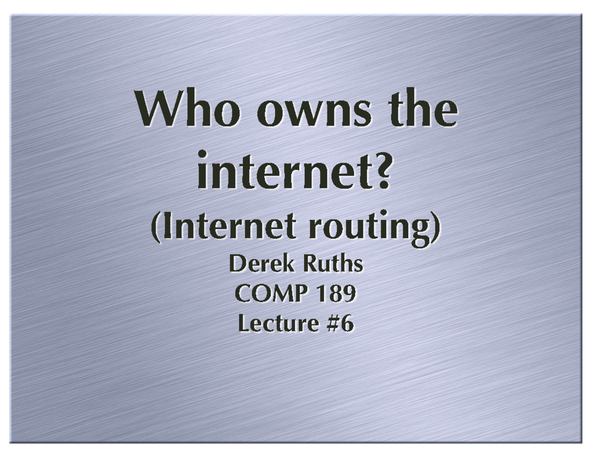 L06 - Internet routing - Who owns the internet? (Internet routing ...