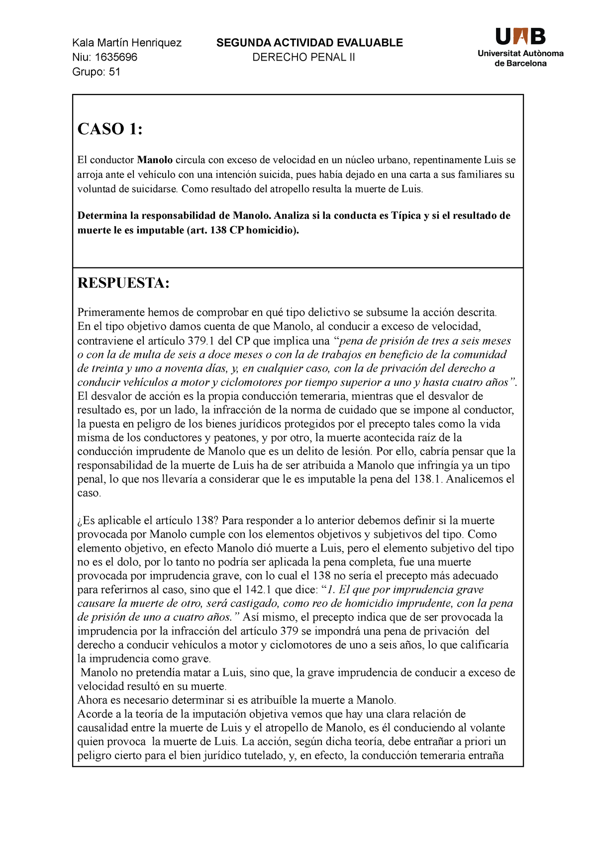 Resolución De Casos Aplicando La Teoría Del Delito Niu 1635696 Derecho Penal Ii Grupo 51 1831