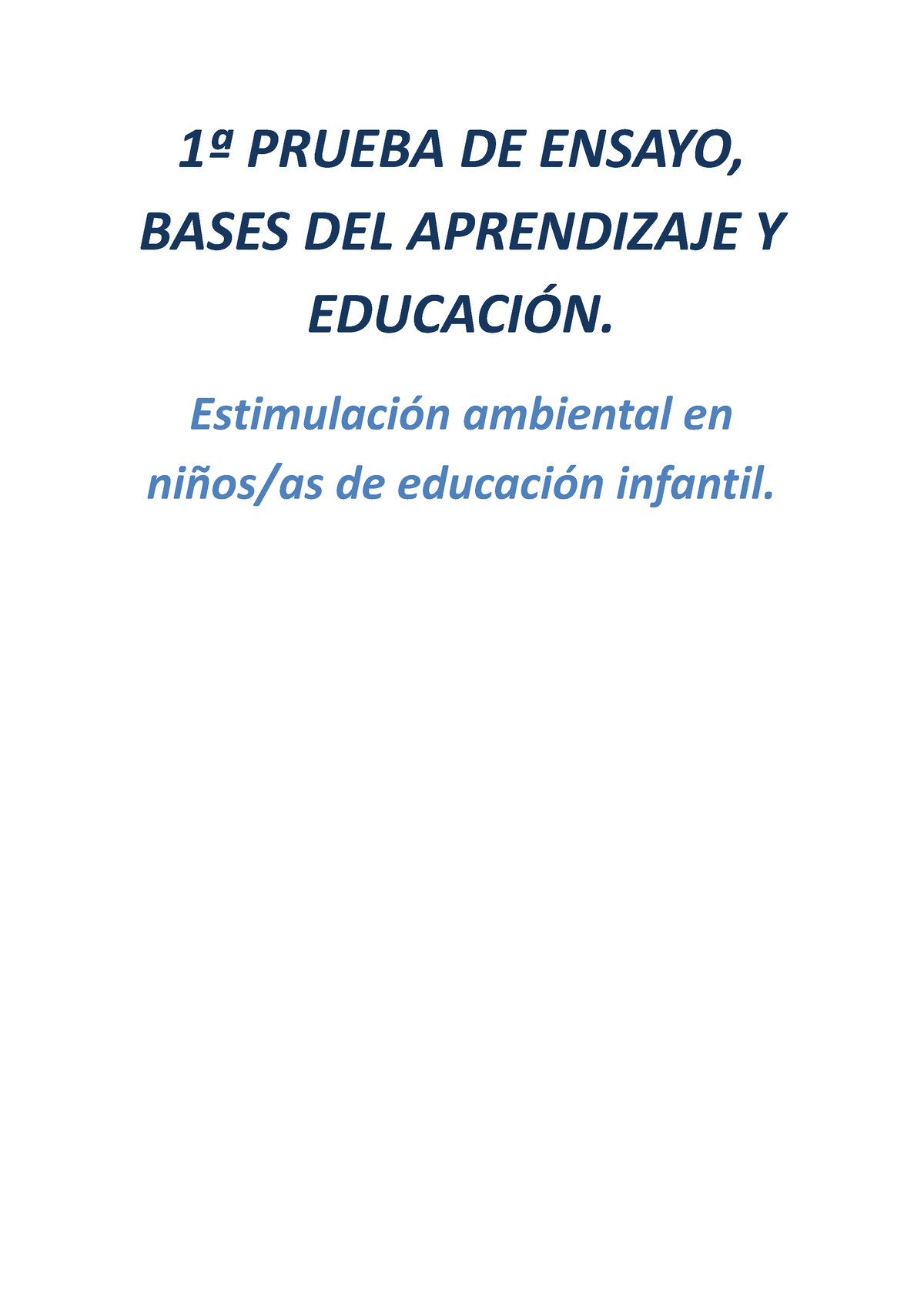 Ensayo 1ª PED. Bases Del Aprendizaje. - 1ª PRUEBA DE ENSAYO, BASES DEL ...