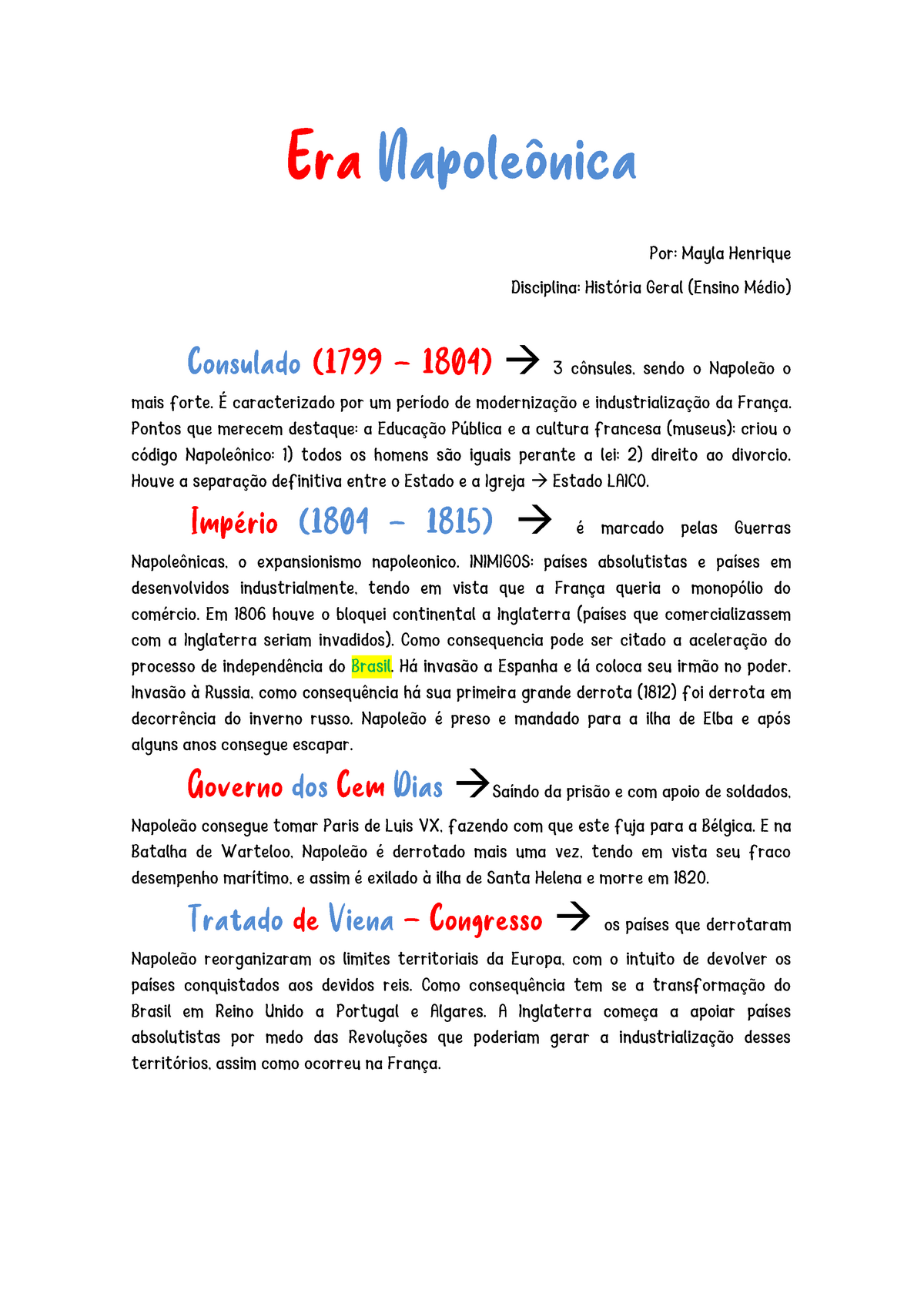 Era Napoleônica - Por: Mayla Henrique Disciplina: História Geral (Ensino  Médio)  3 cônsules, sendo - Studocu