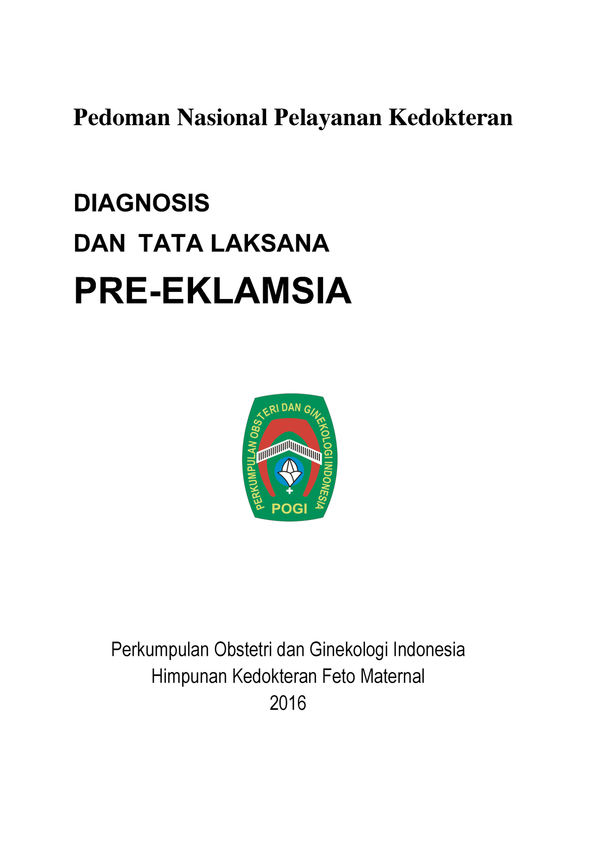 PNPK Pre Eklampsia 2016 2 - Pedoman Nasional Pelayanan Kedokteran ...