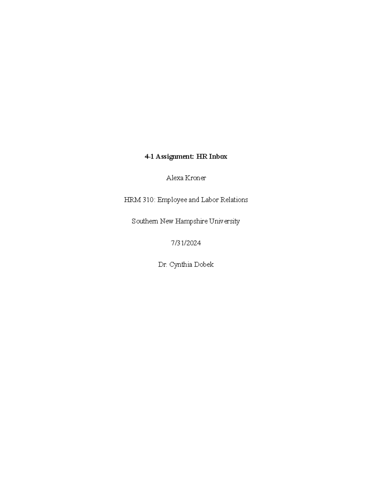 HRM 310 4-1 Assignment HR Inbox - 4-1 Assignment: HR Inbox Alexa Kroner ...