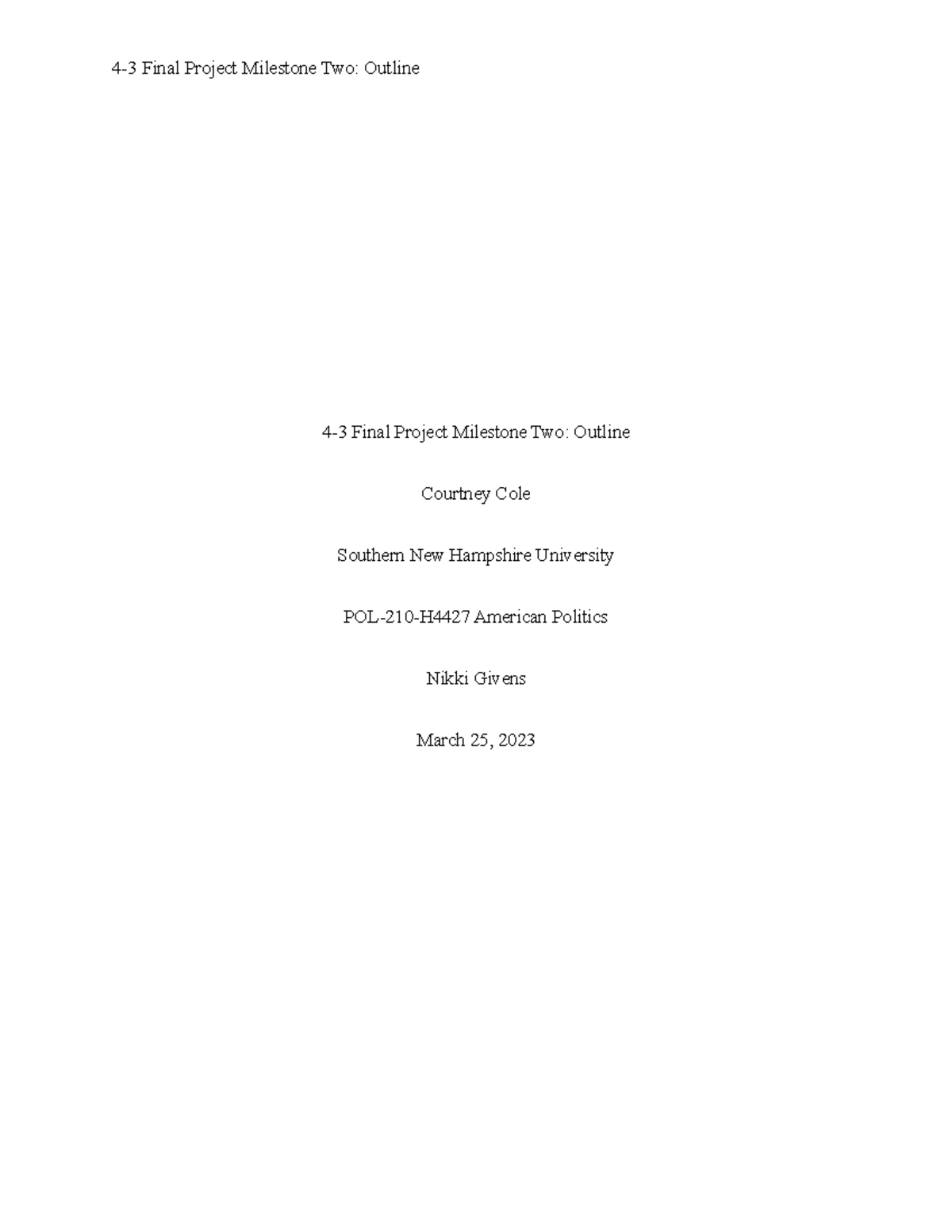 4.3 outline - 4-3 Final Project Milestone Two: Outline Courtney Cole ...