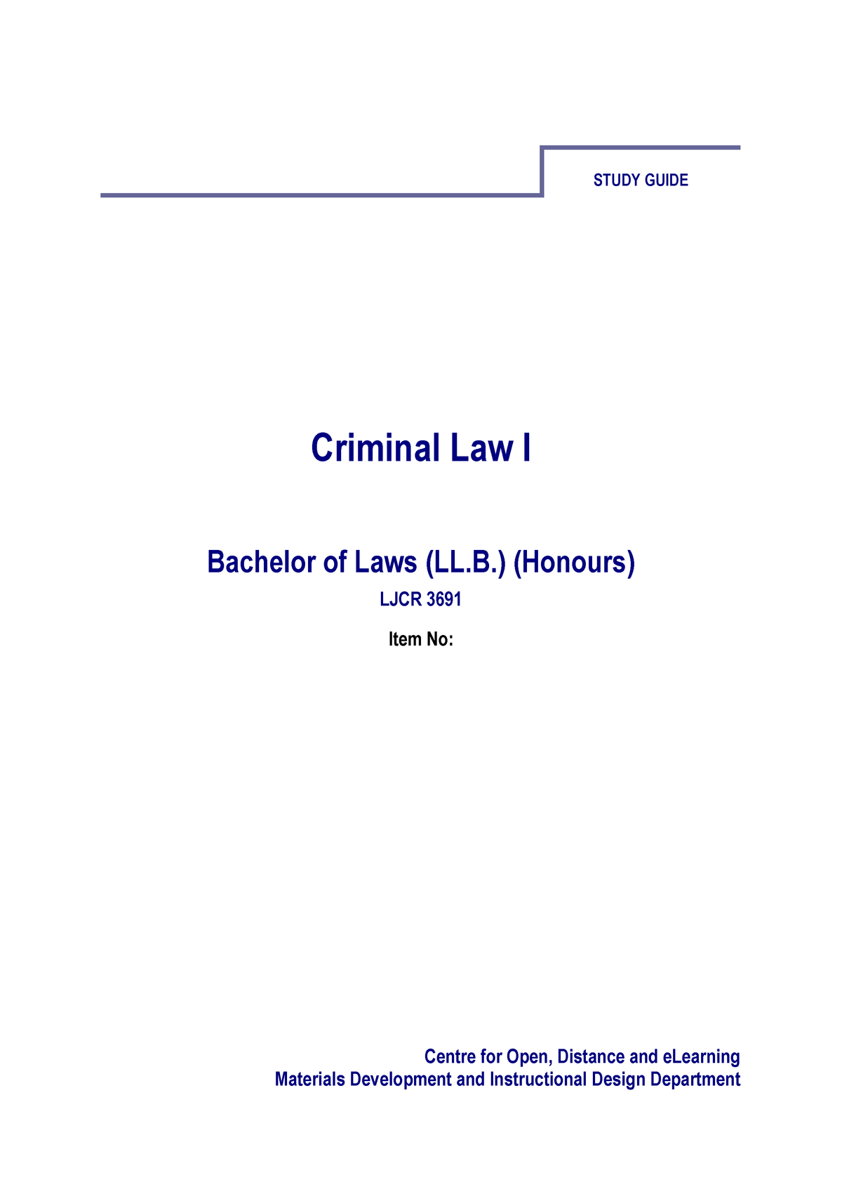 Criminal Law 1 - STUDY GUIDE Criminal Law I Bachelor of Laws (LL ...