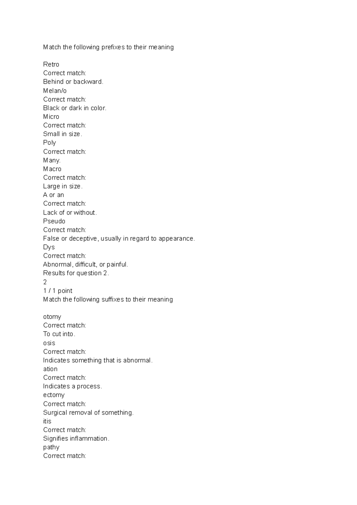 Prefixes and Suffixes NURS 105 Match the following prefixes to their