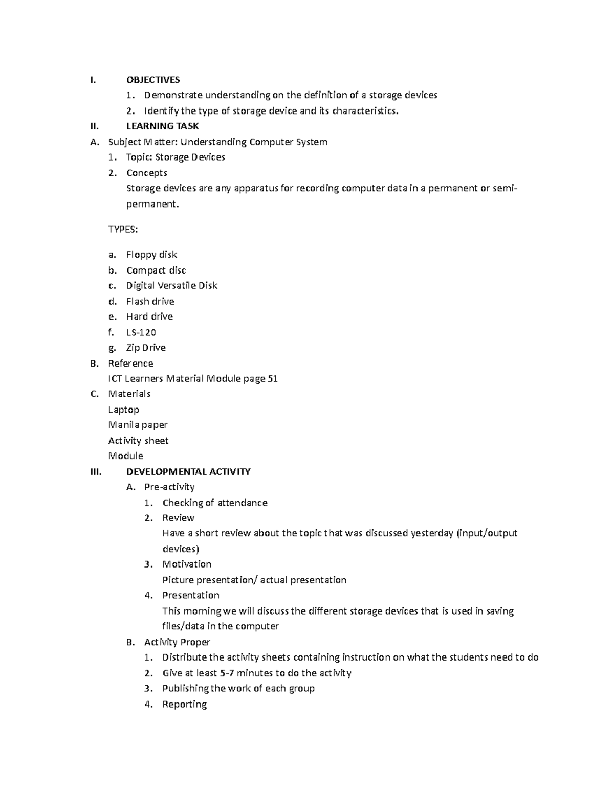 Storage Devices Lesson PLan for teaching ICT I. OBJECTIVES