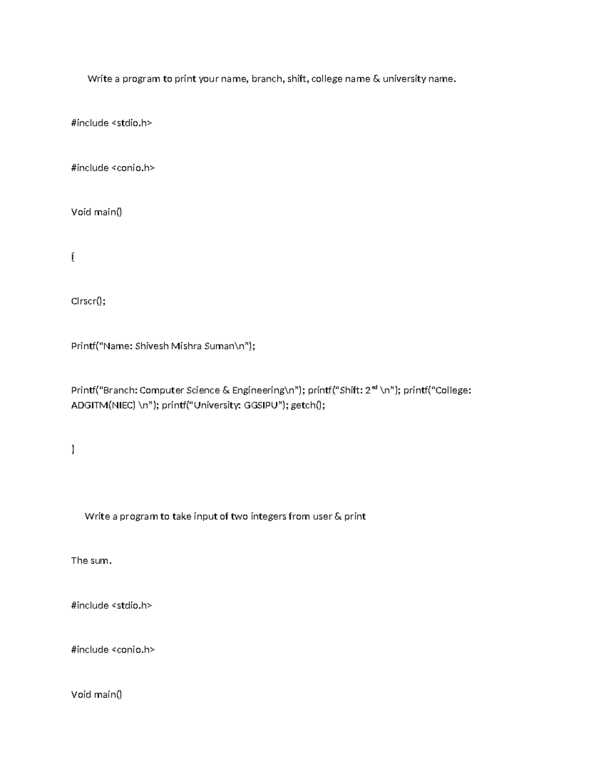 Document - notes - Write a program to print your name, branch, shift ...