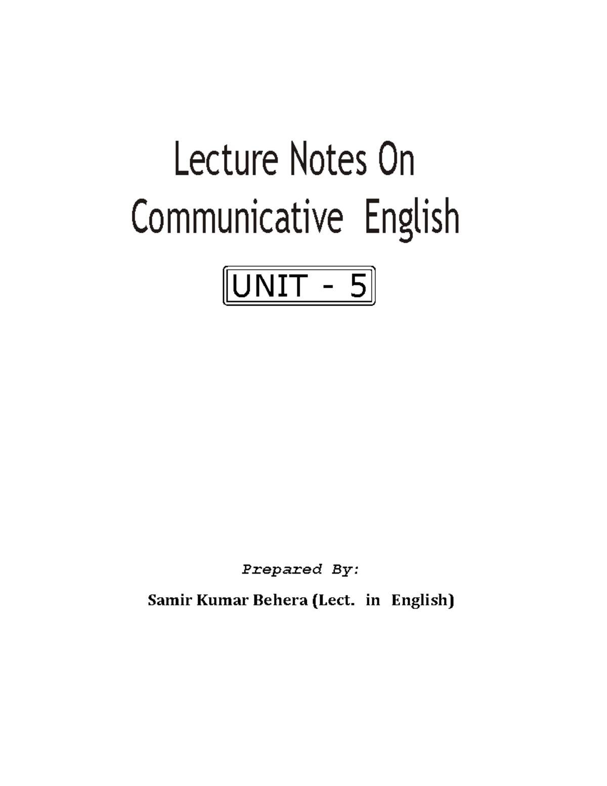 English - Want notes 1st sem - UNIT - 5 Lecture Notes On Communicative ...