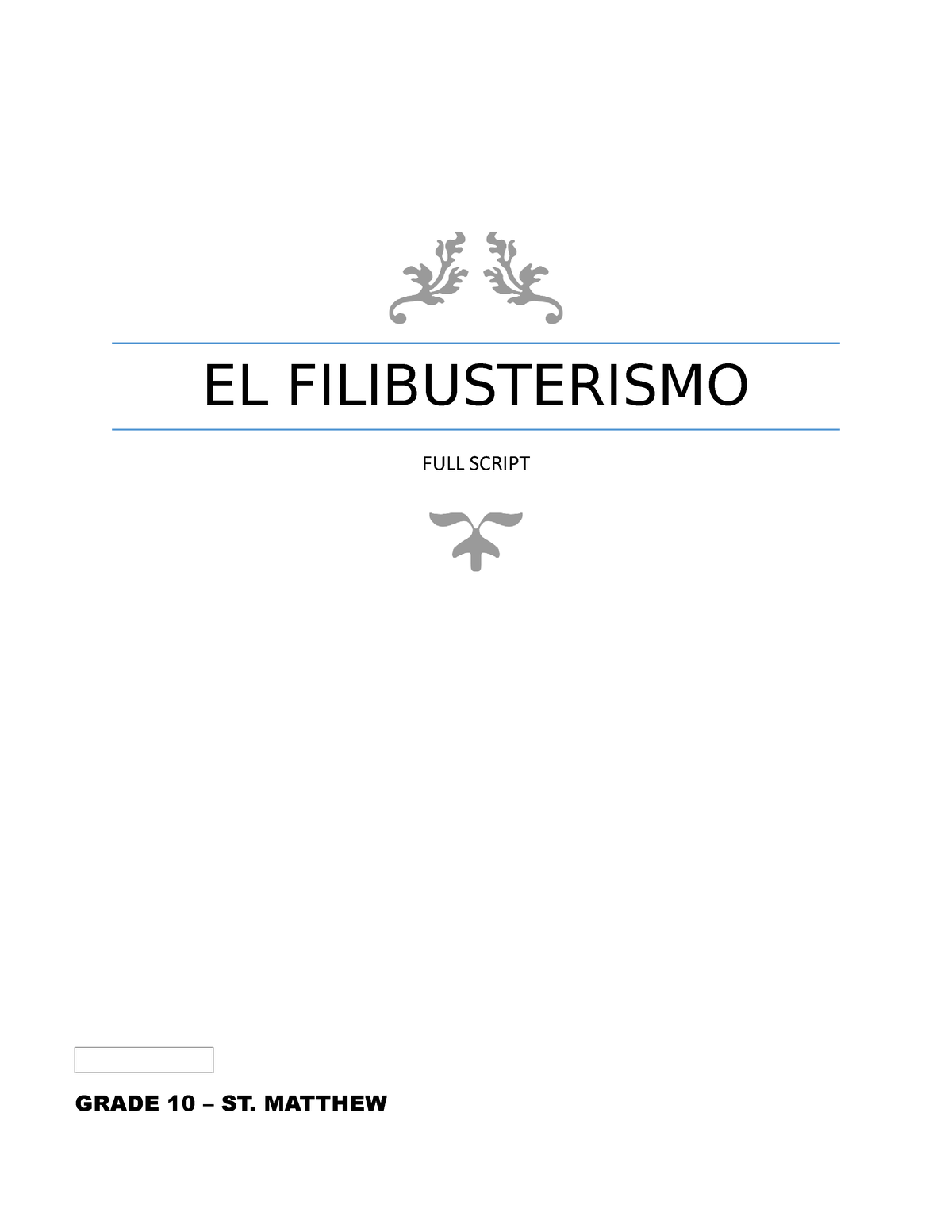 EL- Filibusterismo - Script - EL FILIBUSTERISMO FULL SCRIPT GRADE 10 ...