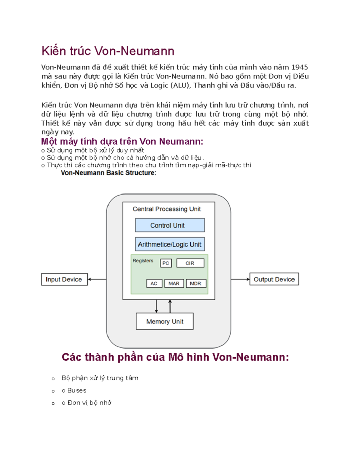 VonNeuman have Kiến trúc VonNeumann VonNeumann đã đề xuất thiết