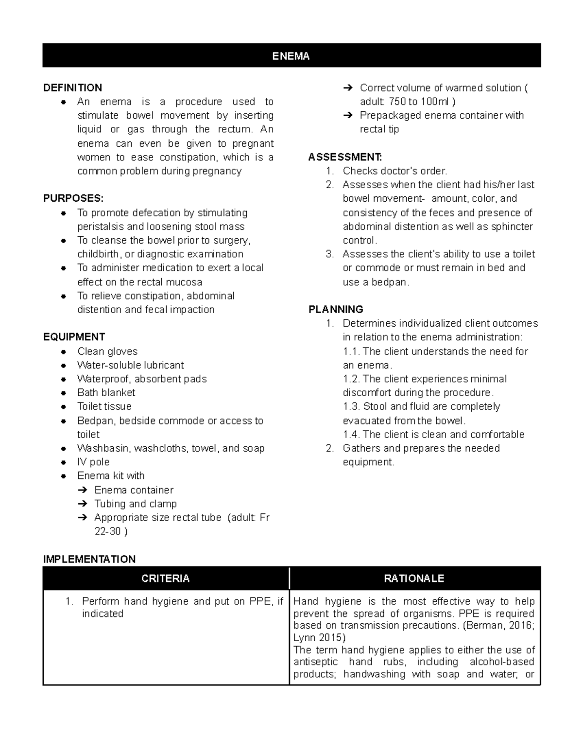 Enema Nursing notes ENEMA DEFINITION An enema is a procedure used to stimulate bowel