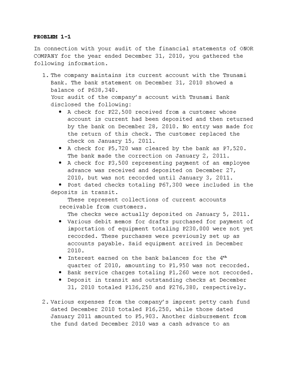 Audit of Cash Assignment 1 PROBLEM 1 In connection with your audit