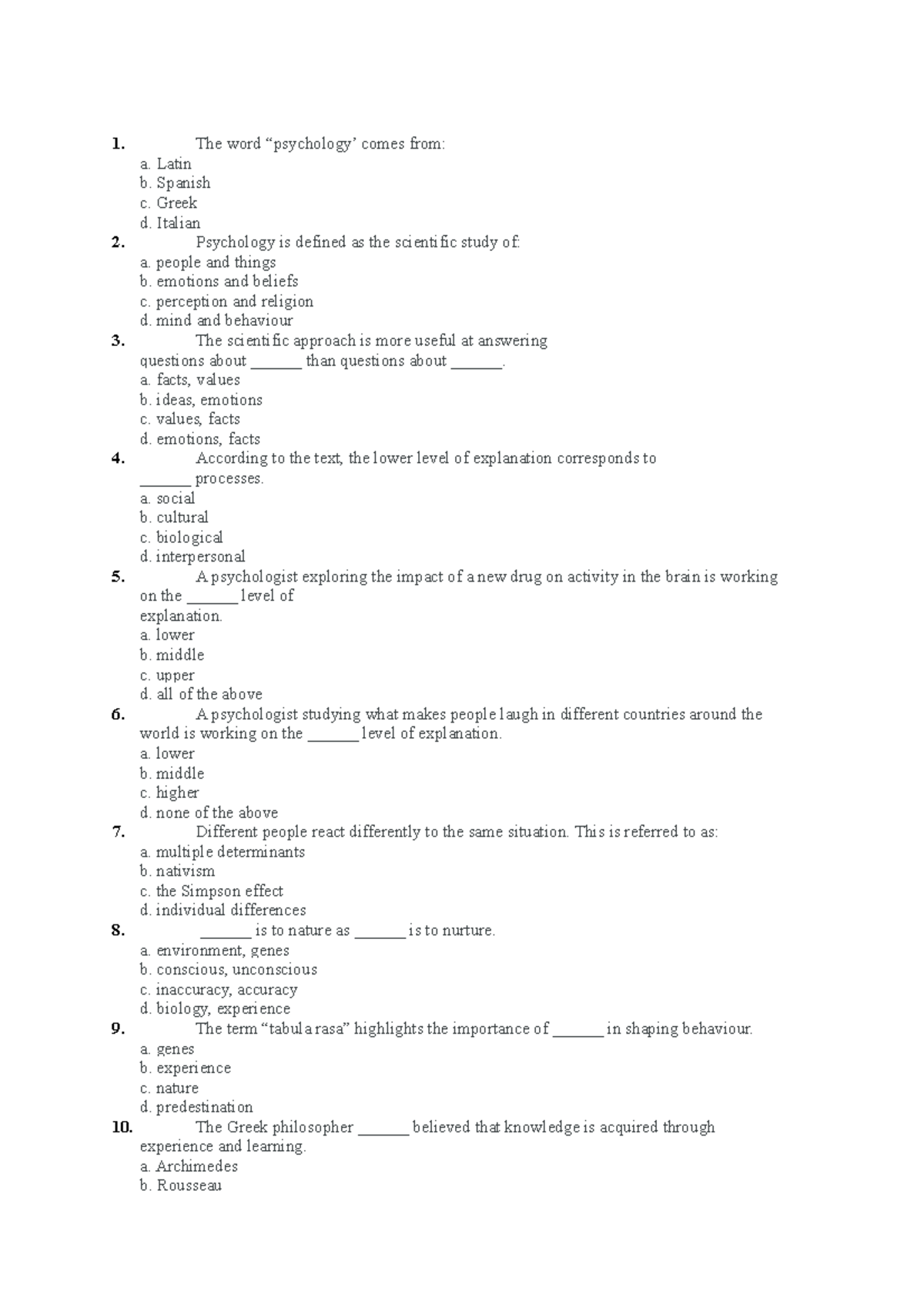 The word - multiple choice questions - The word “psychology’ comes from ...