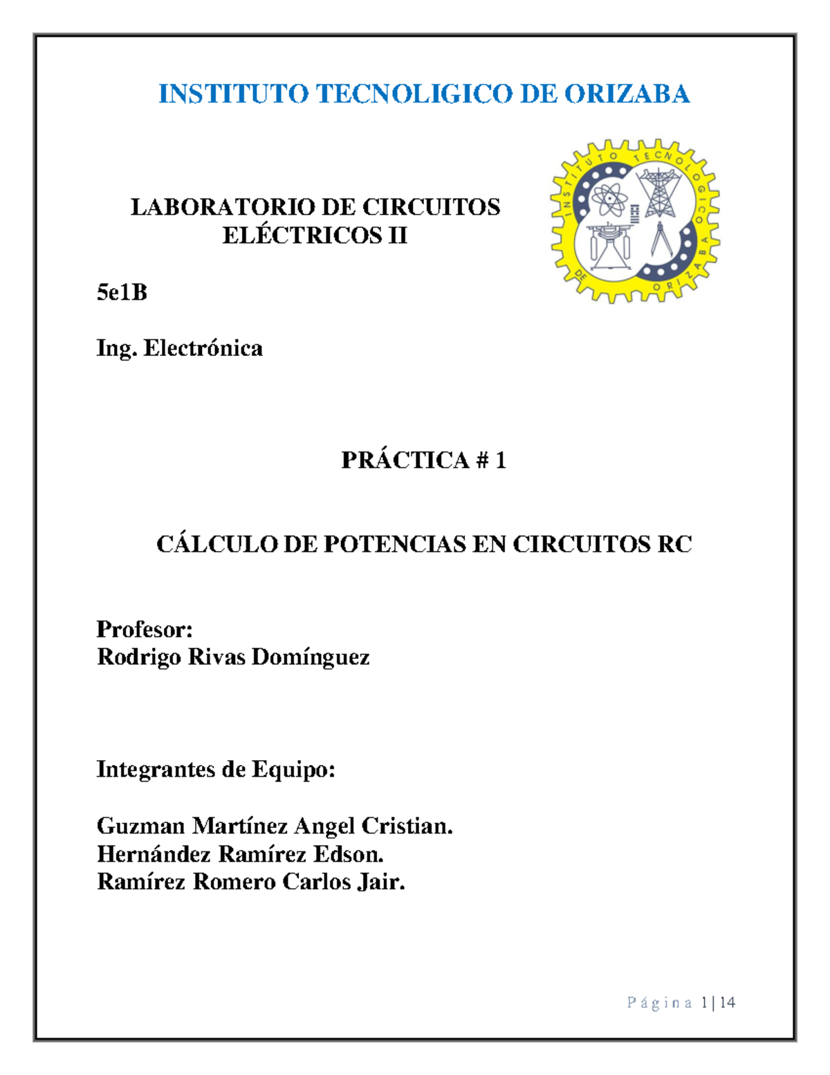 Reporte Practica 1 Circuitos Electricos Ll - INSTITUTO TECNOLIGICO DE ...