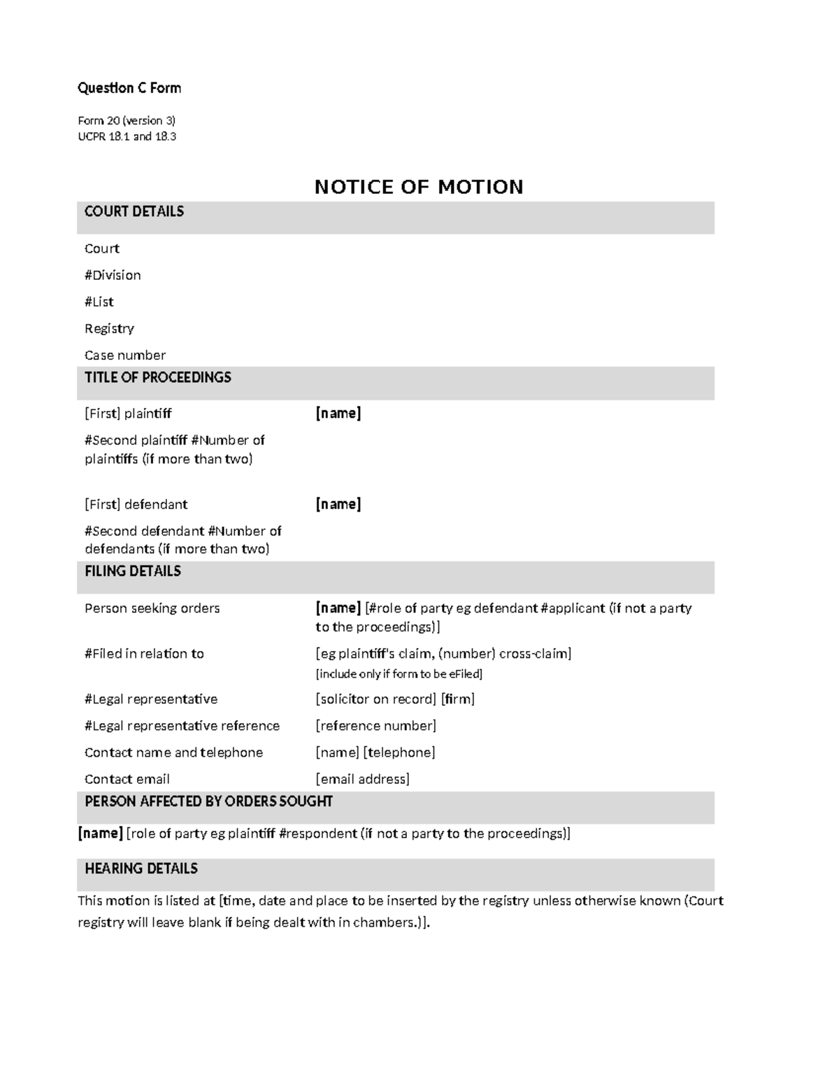 Notice of Motion - Question C Form Form 20 (version 3) UCPR 18 and 18 ...