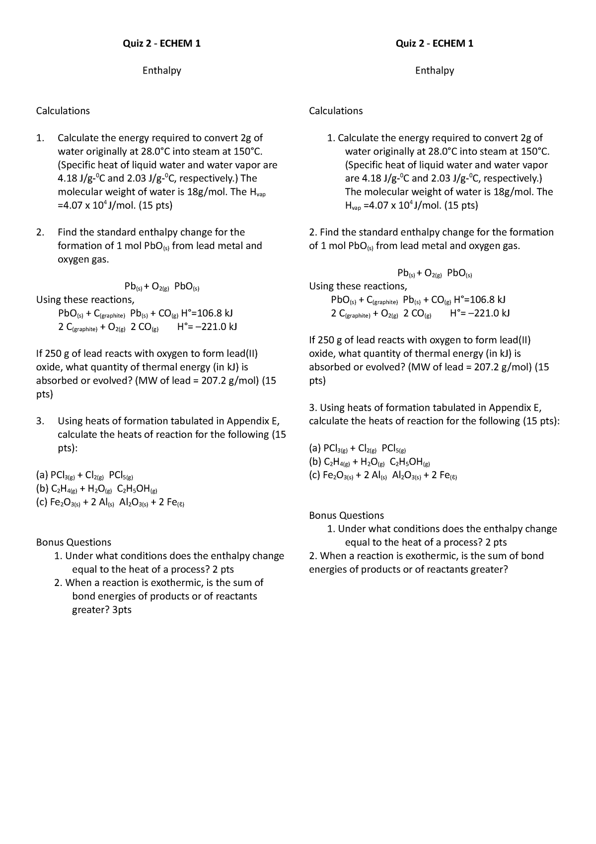 Quiz 2 None Quiz 2 ECHEM 1 Enthalpy Calculations Calculate