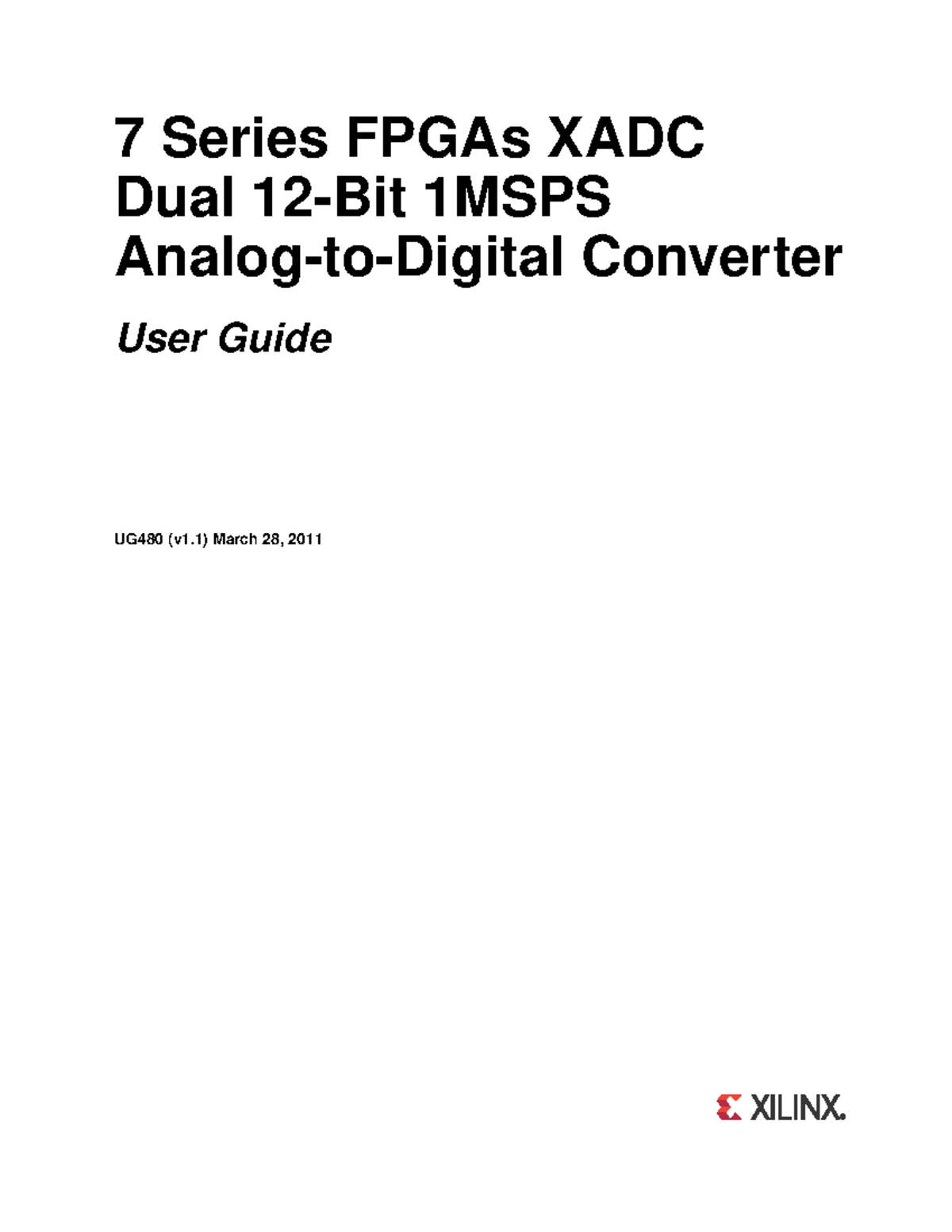 Ug480 7Series XADC goood 7 Series FPGAs XADC Dual 12Bit 1MSPS