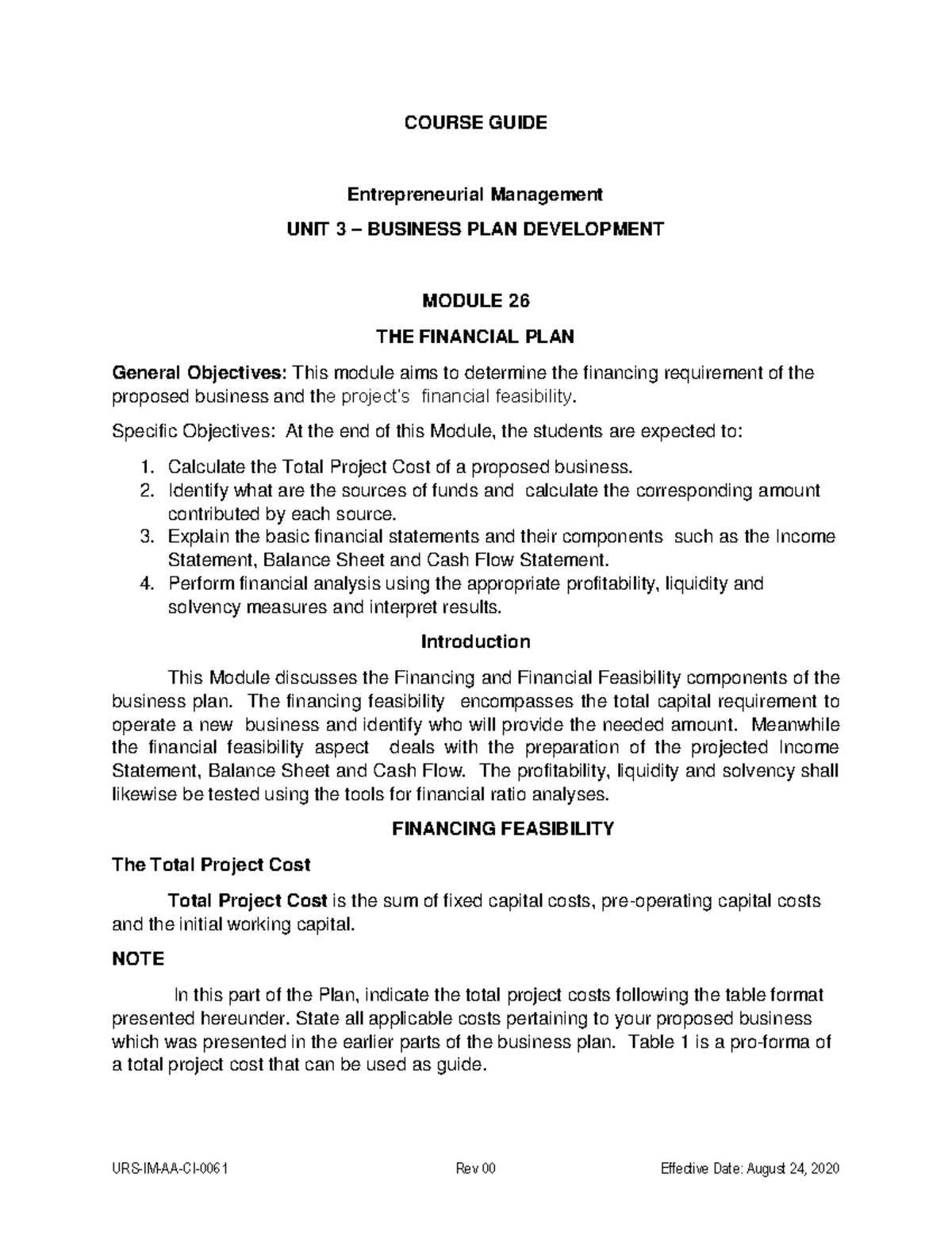 The Financial Plan COURSE GUIDE Entrepreneurial Management UNIT 3 BUSINESS PLAN DEVELOPMENT