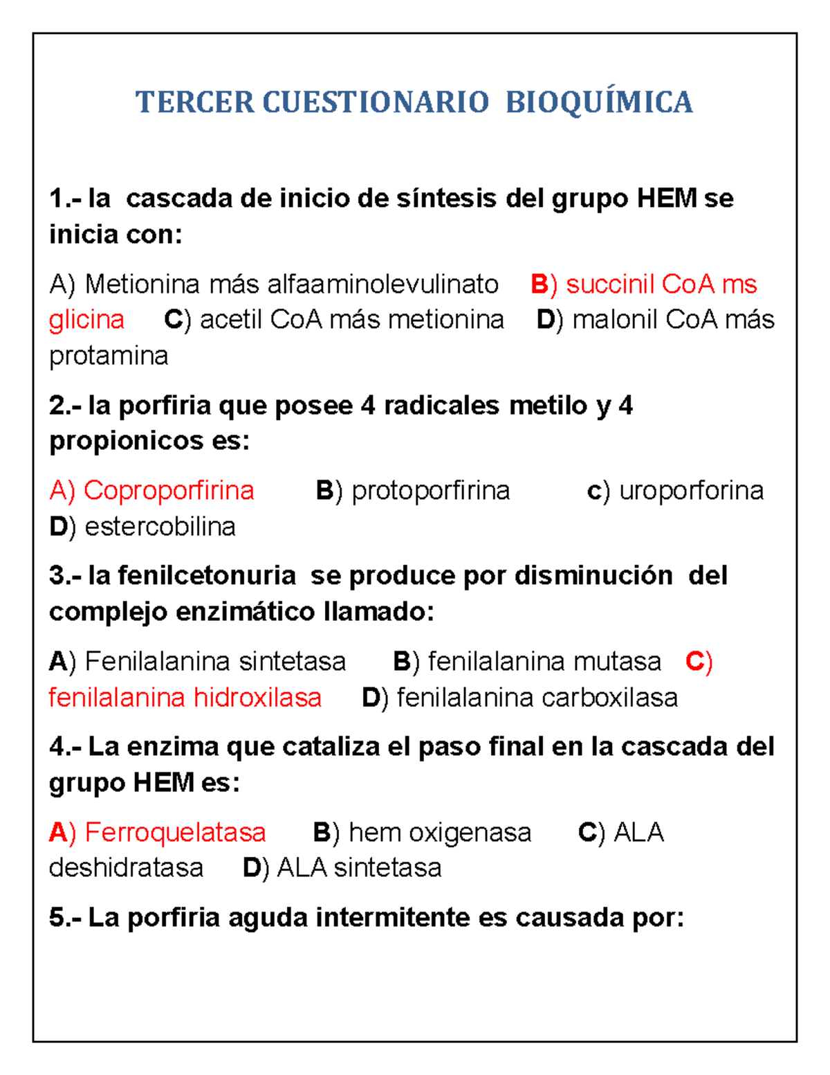 Cuestionario DE Bioquimica - TERCER CUESTIONARIO BIOQUÍMICA 1.- La ...