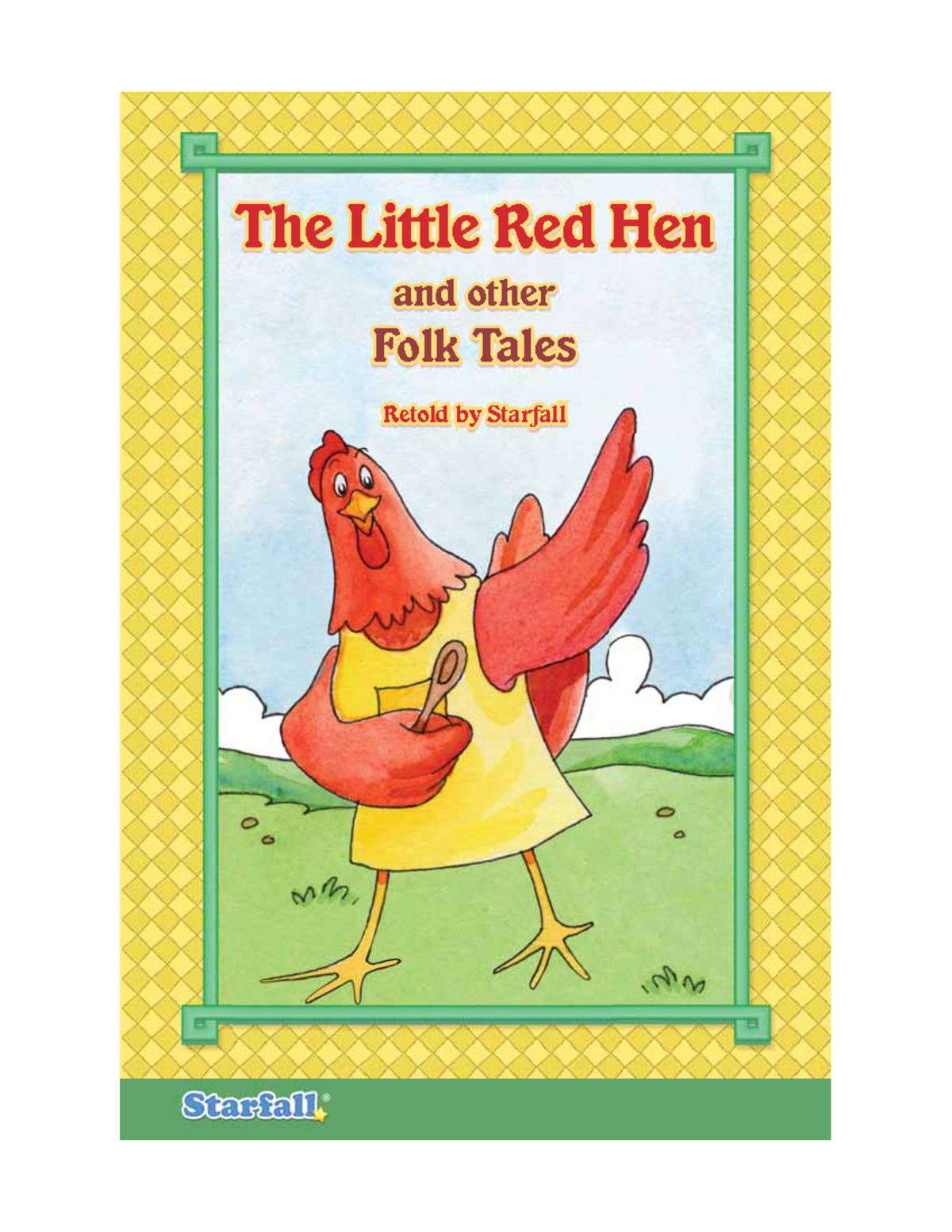 Little Red Hen-by-Starfall - TheThe LittleLittle Red HenRed Hen and ...