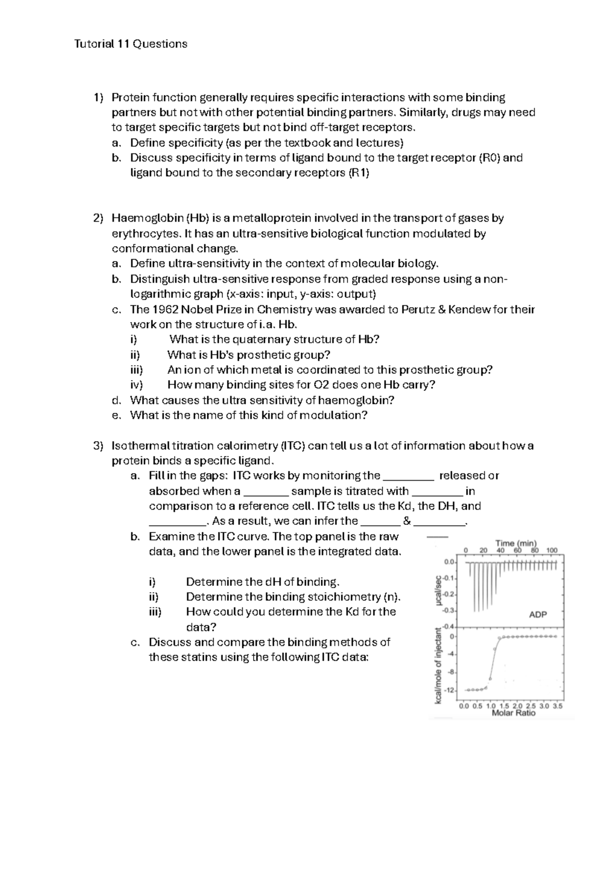 Tutorial 11 Questions - Tutorial 11 Questions 1) Protein function ...