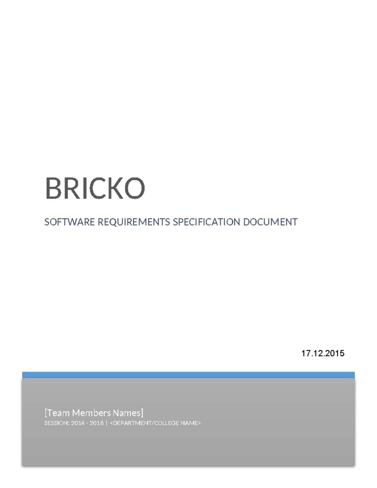 3. SRS Bricko (1) - Documentation - [Team Members Names] SESSION: 2014 ...