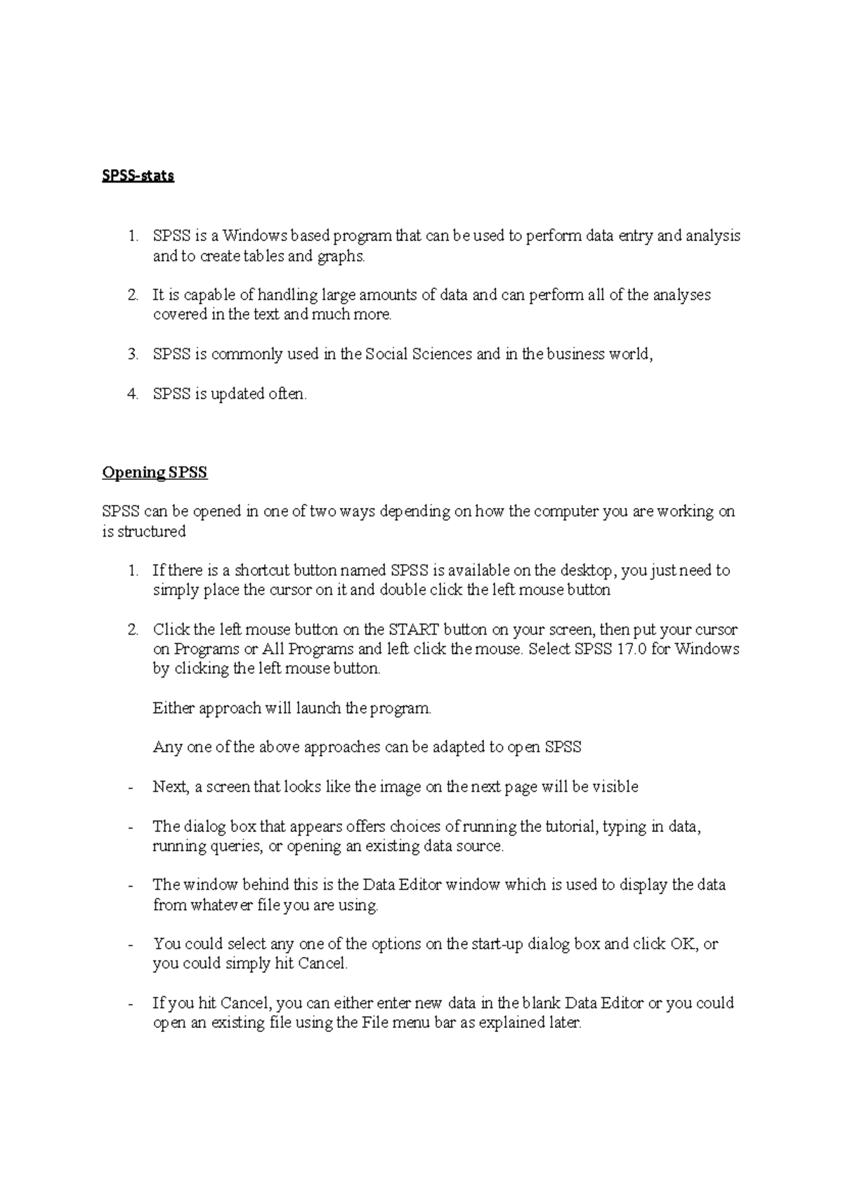SPSS - spss - SPSS-stats SPSS is a Windows based program that can be ...