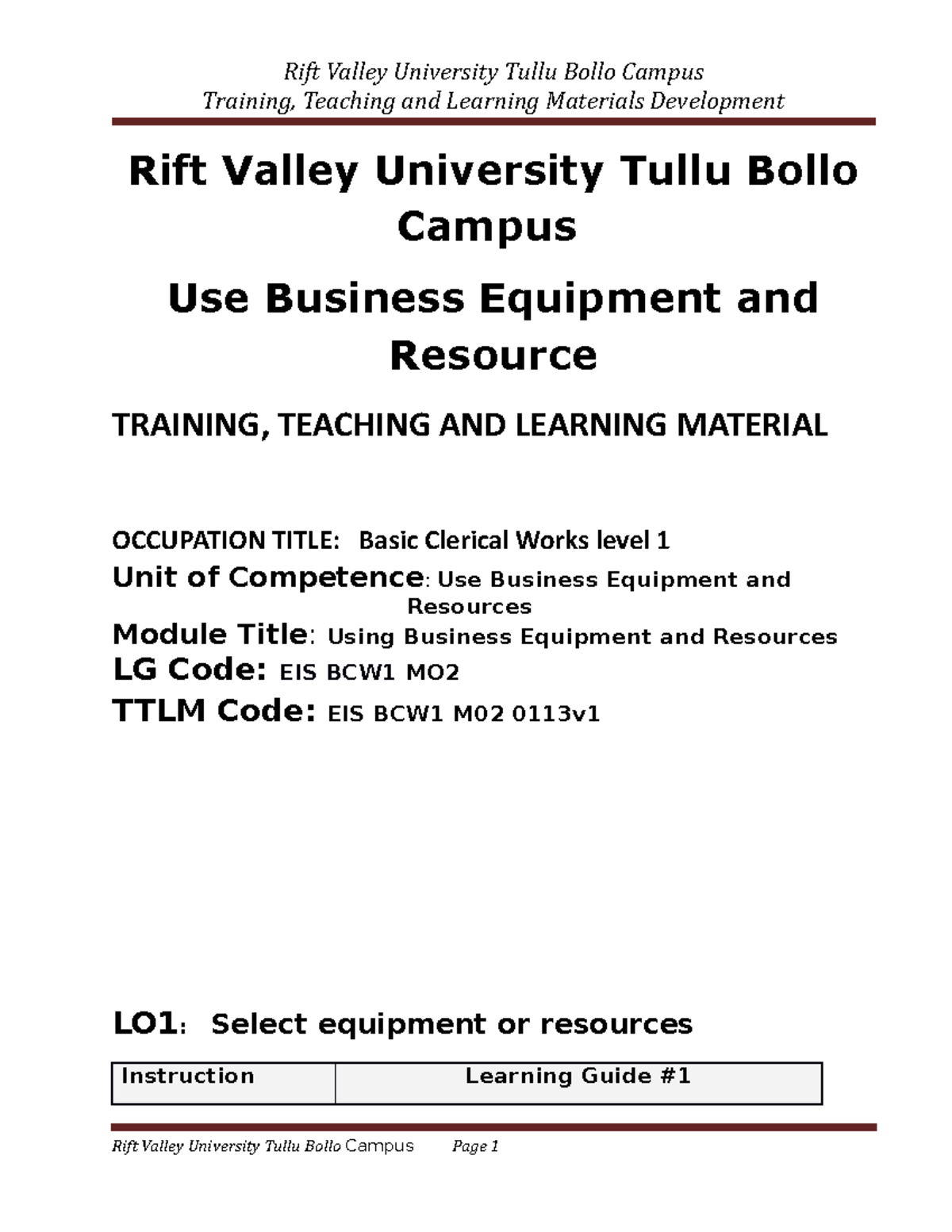 Use Business Equipment and Resources Specifically, upon completion of