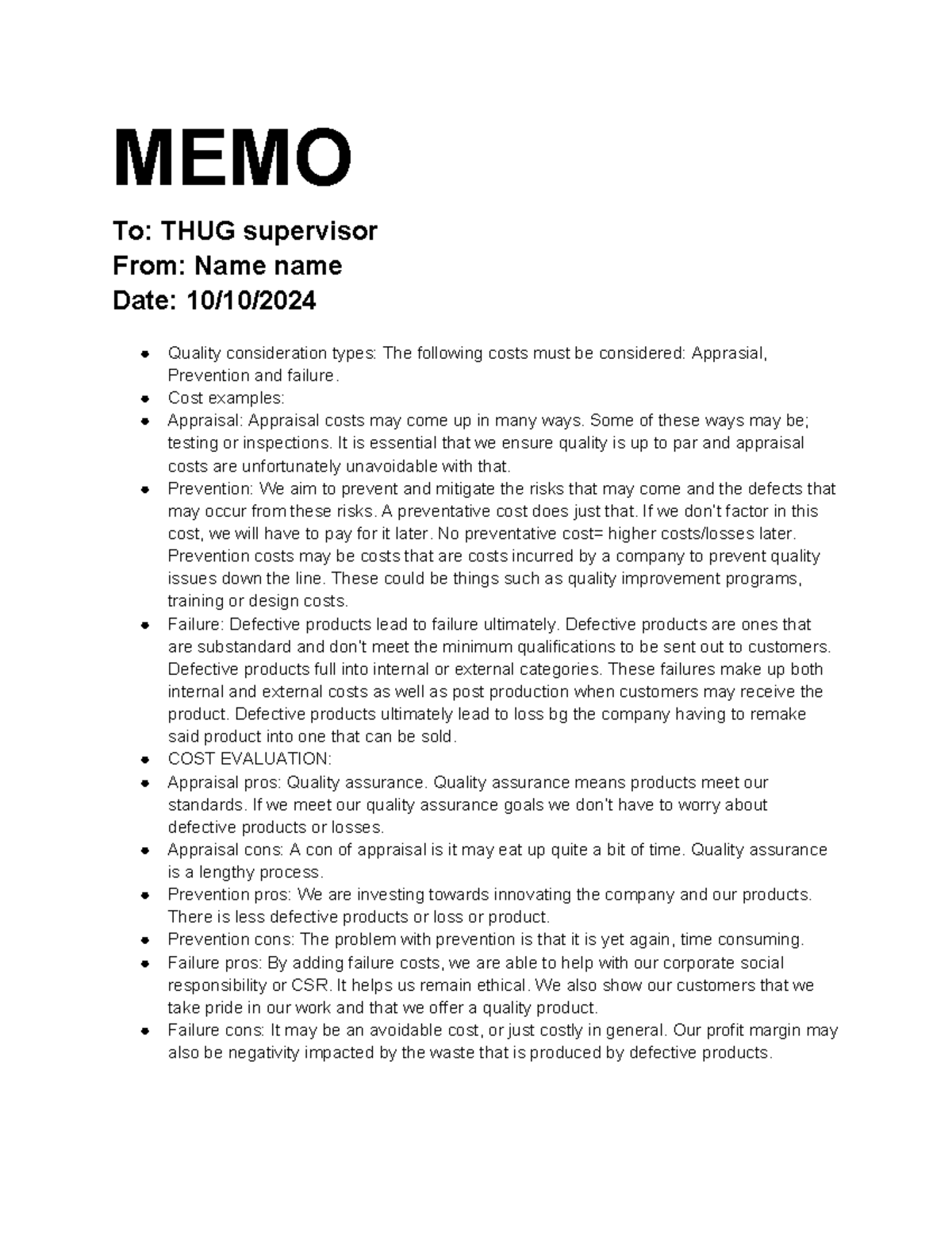 Business tasks task 1 - Task 1 - MEMO To: THUG supervisor From: Name ...