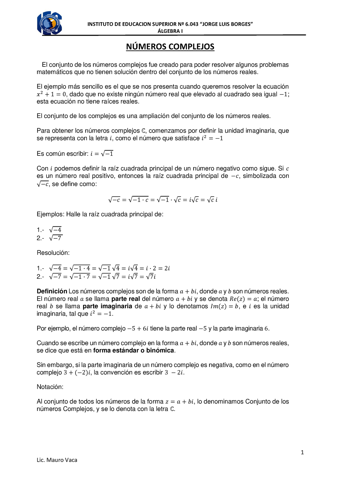 Números Complejos - Asdasdd - ¡LGEBRA I 1 N⁄MEROS COMPLEJOS El Conjunto ...