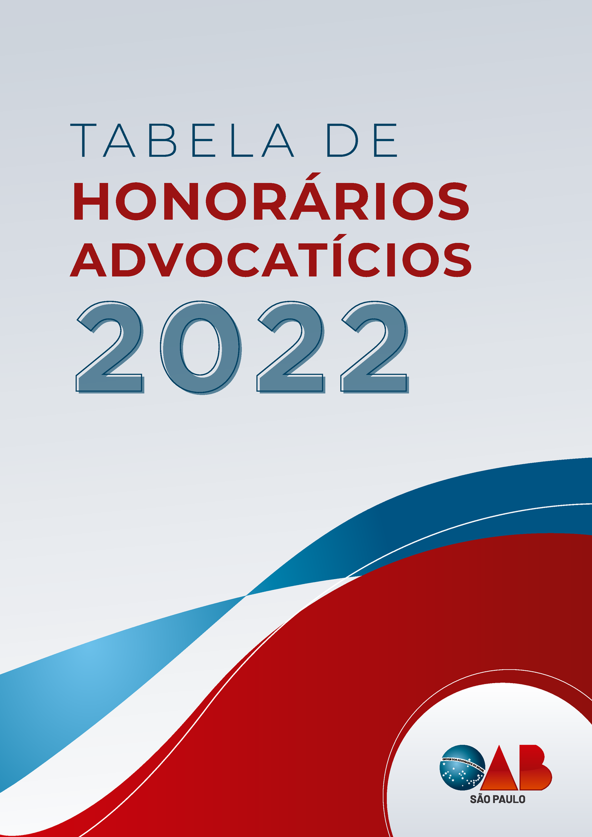 Oab Sp Tabela De Honorarios 2022 T A B E L A D E HonorÁrios AdvocatÍcios 2022 1 A Presente 6688