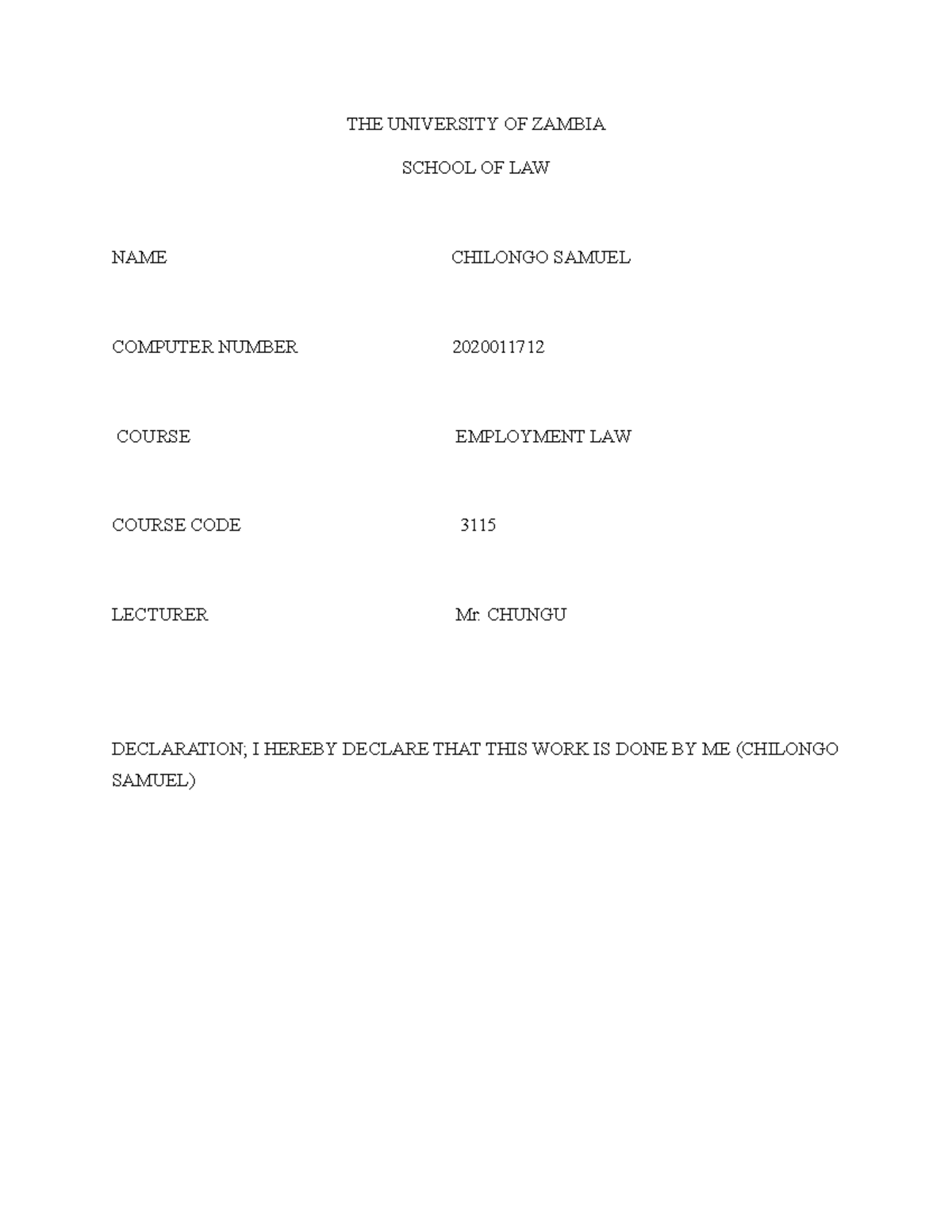 Employment LAW Assignment 711 THE UNIVERSITY OF ZAMBIA SCHOOL OF LAW