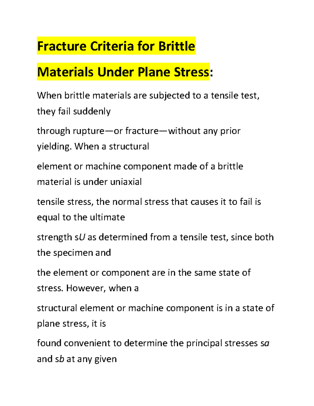 Fracture Criteria for Brittle materials under plane stress Fracture