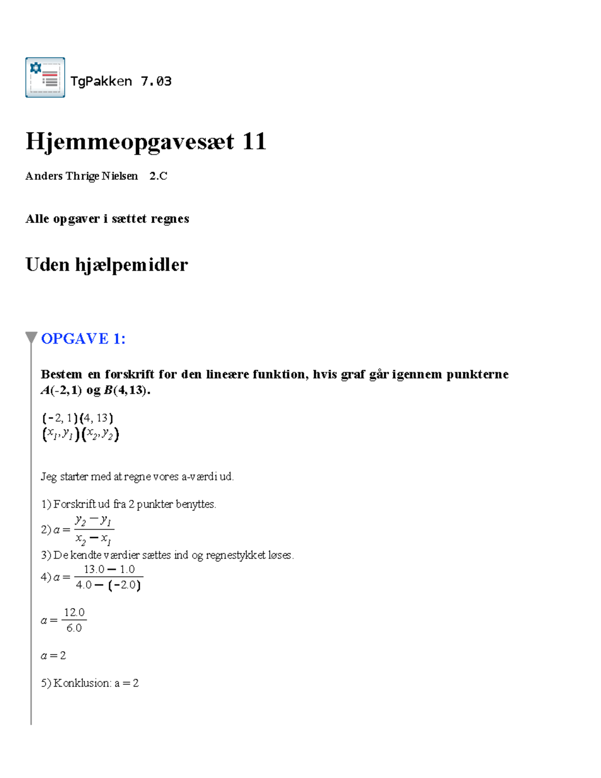 Matematik Aflevering MAT B - TgPakken 7 7. Hjemmeopgavesæt 11 Anders ...