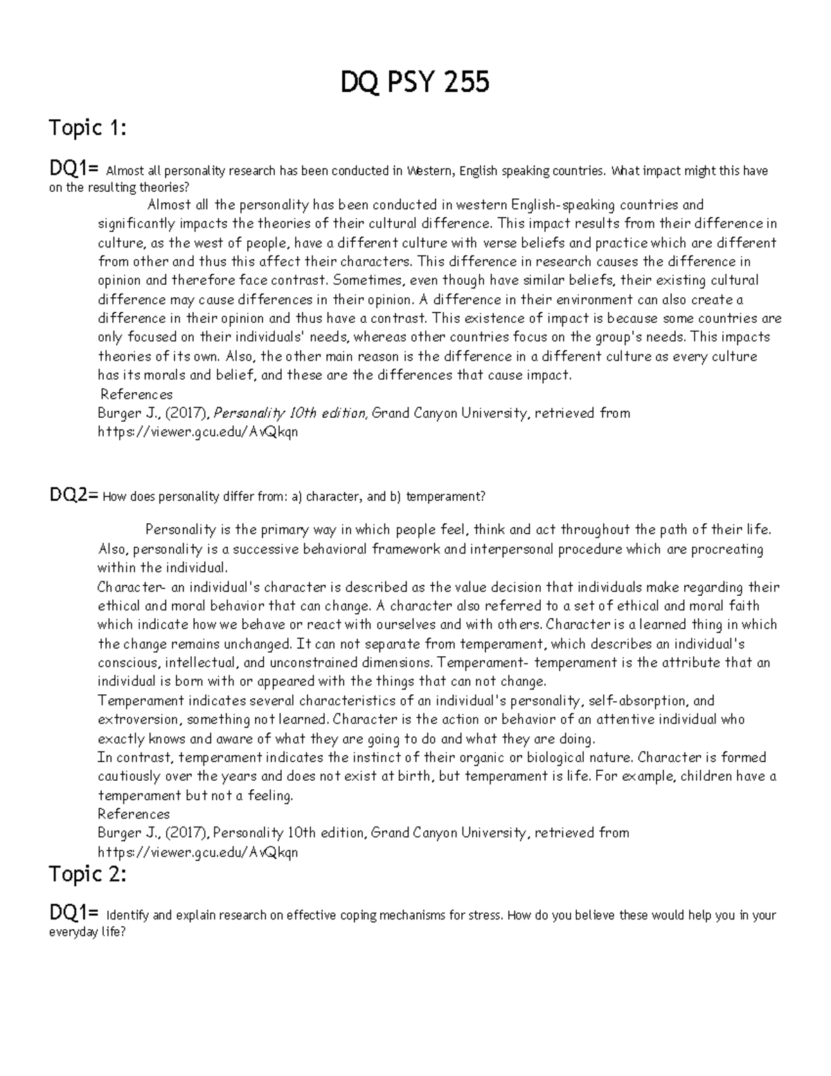 Discussion Questions Topic 1 thought 5 last two topics only have the DQ ...