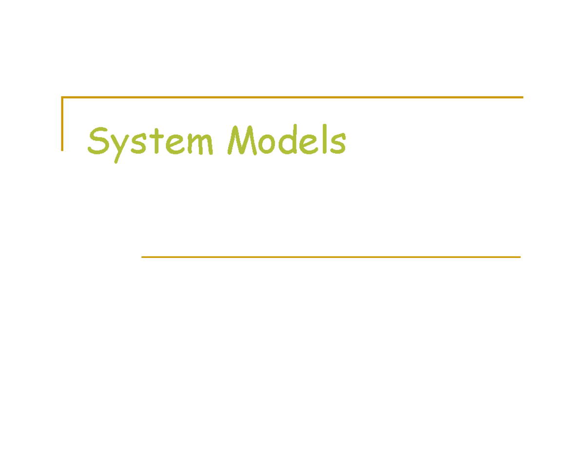 System Models - Lecture notes 10 - System Models Architectural System ...